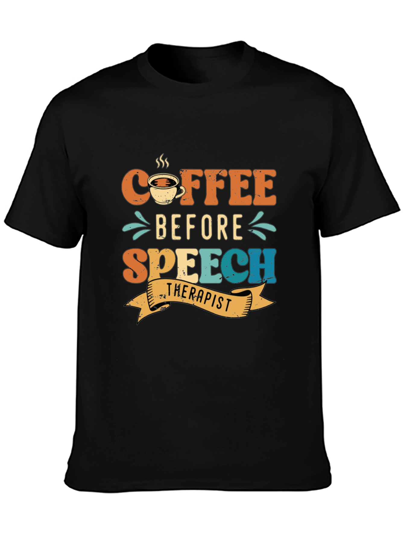 Black Coffee Before Speech Therapist T-Shirt view 3