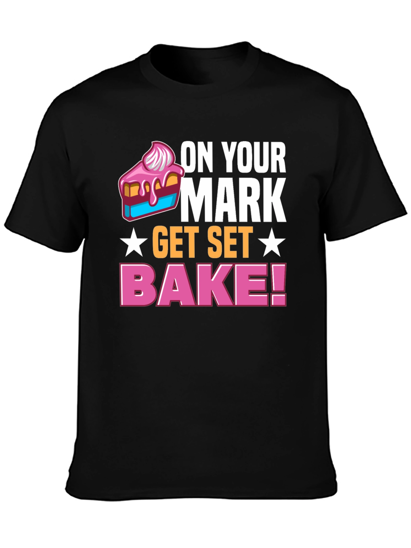 Black On Your Mark Get Set Bake! T-Shirt view 3