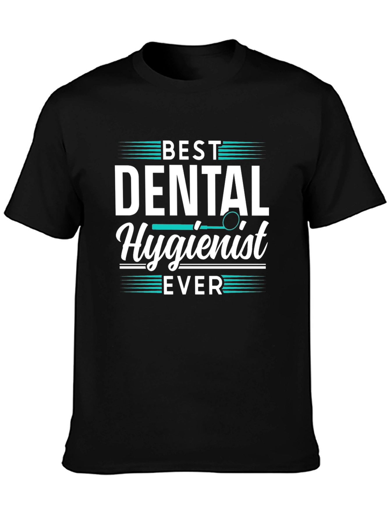 Black Best Dental Hygienist Ever Tee Shirt view 3