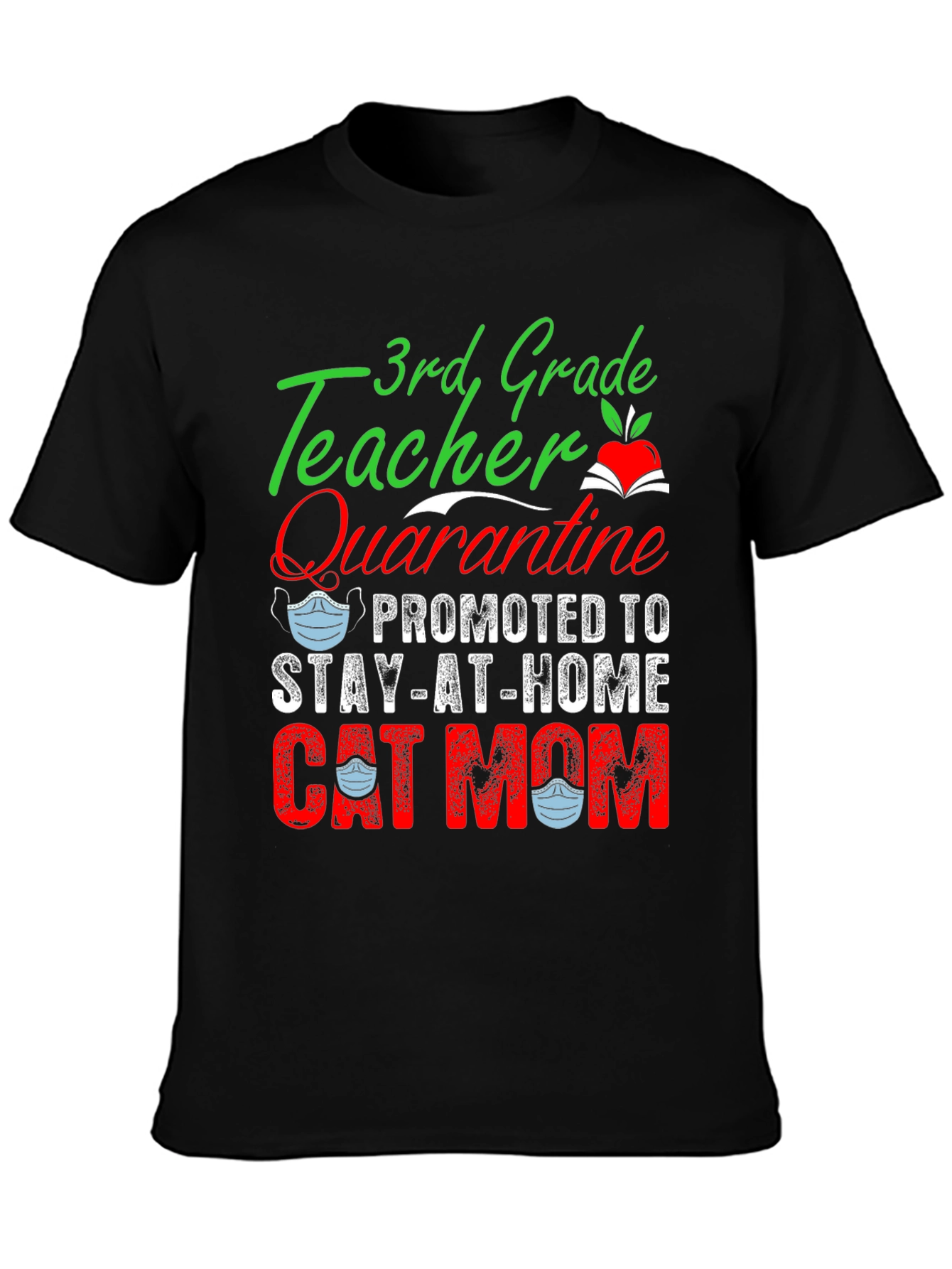 Black 3rd Grade Teacher Quarantine Cat Mom T-Shirt view 3