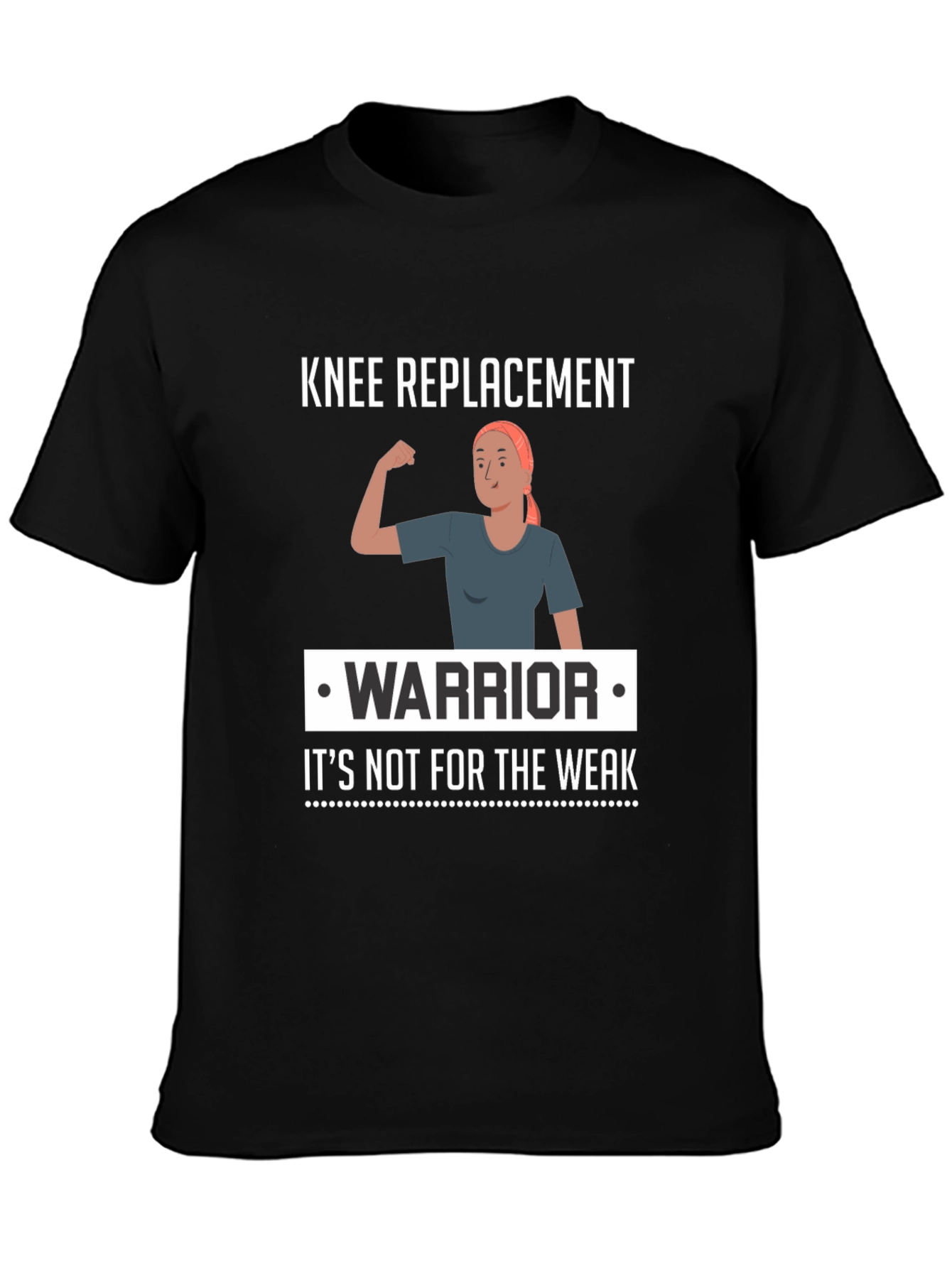 Black Knee Replacement Warrior T-Shirt - It's Not for The Weak view 3