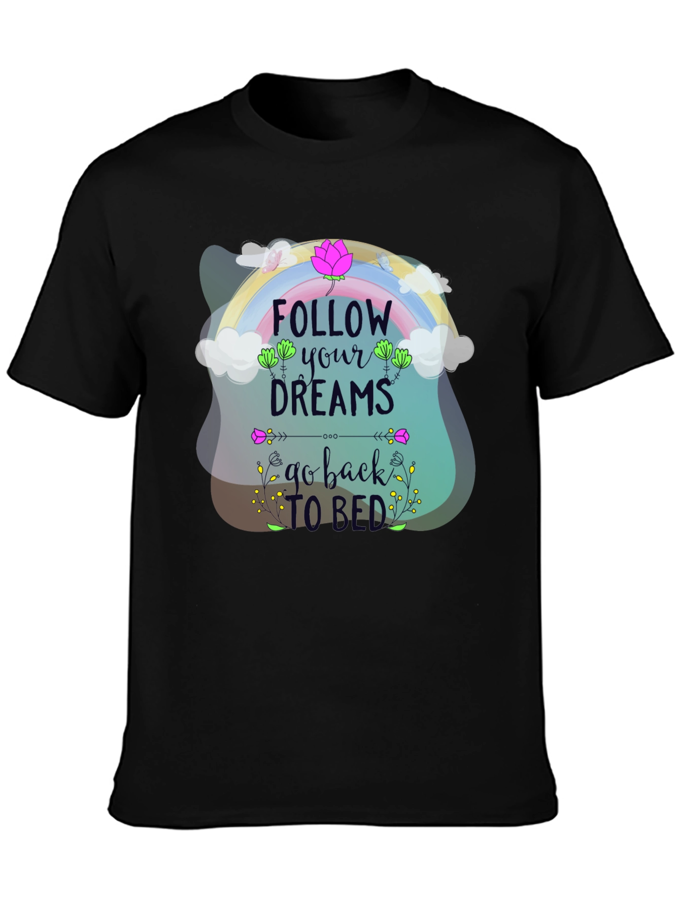 Black Follow Your Dreams T-Shirt view 3