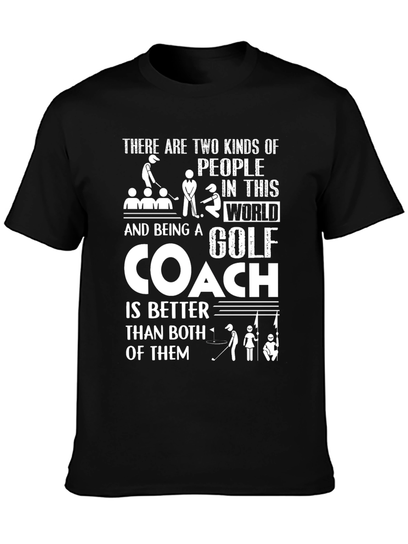 Black Golf Coach T-Shirt - Two Kinds of People view 3