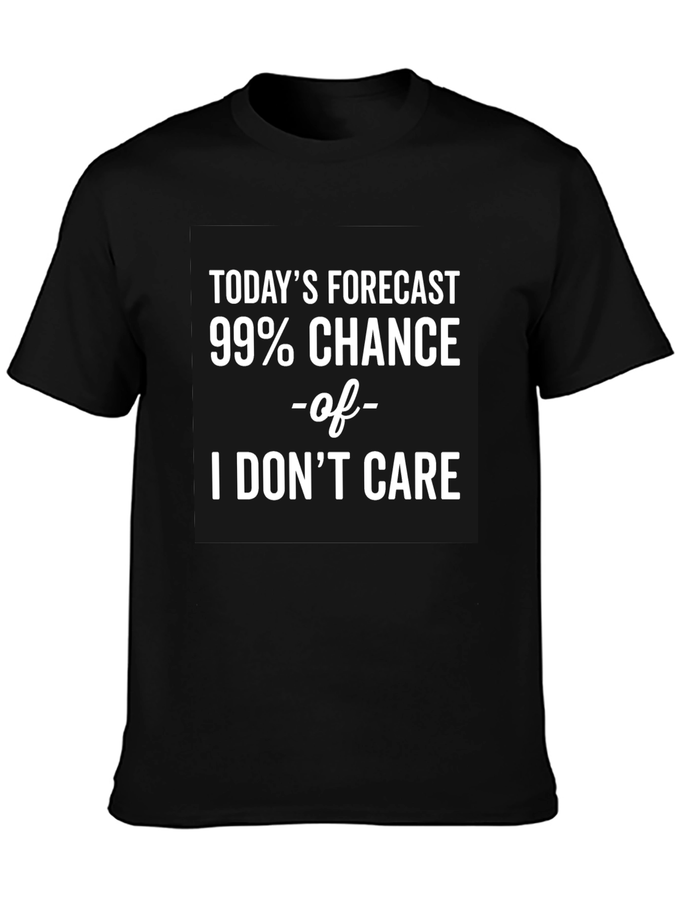 Black Funny Today's Forecast I Don't Care Graphic T-Shirt view 3