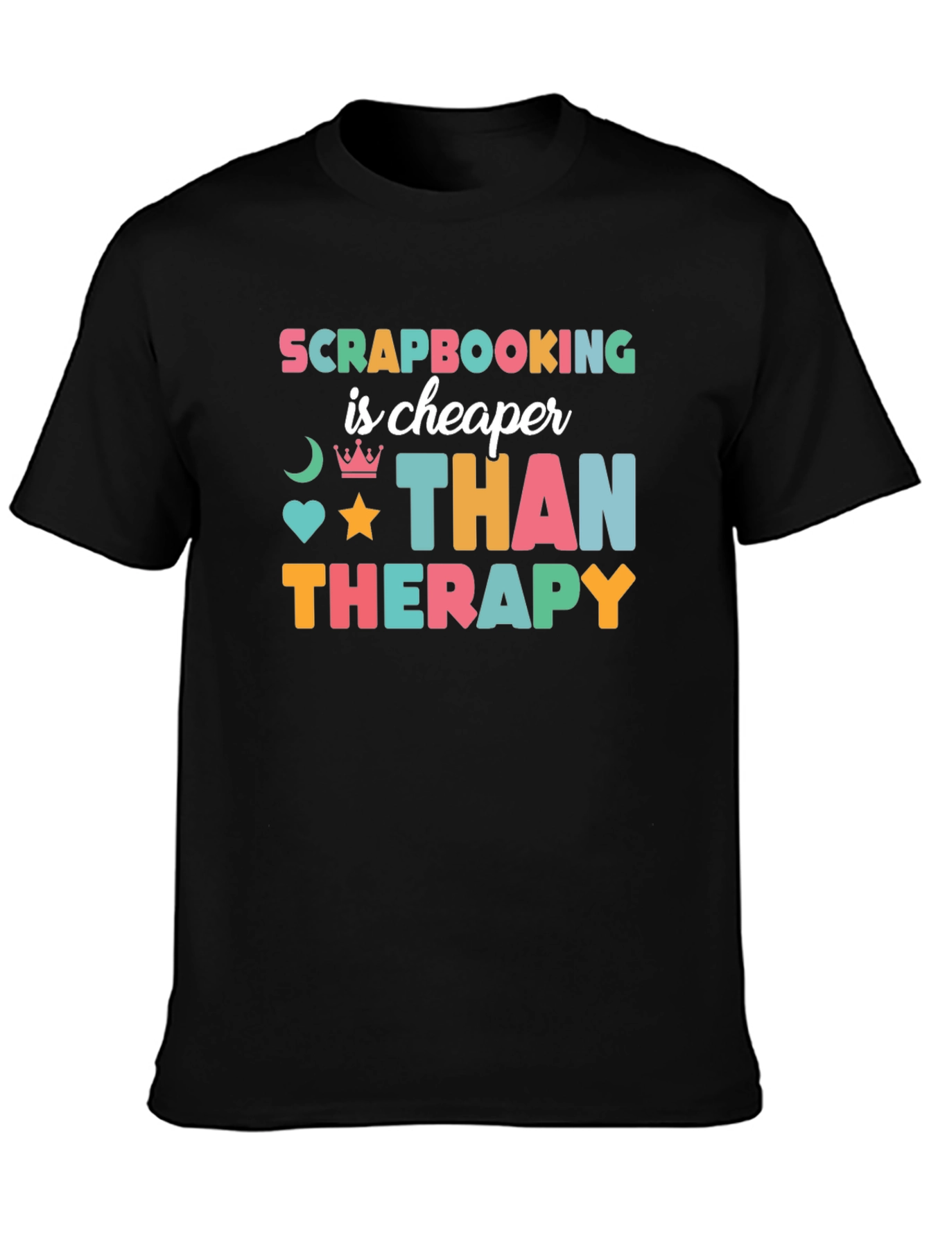 Black Scrapbooking is Cheaper Than Therapy T-Shirt view 3