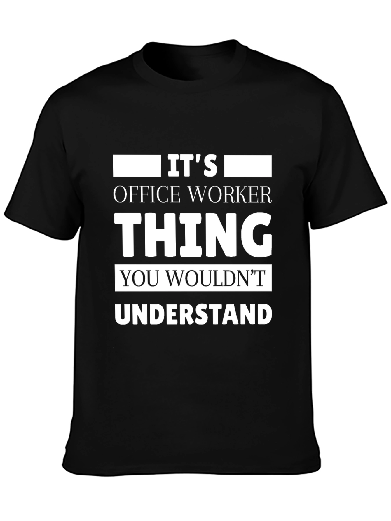 Black Office Worker Thing T-Shirt Funny Work Tee view 3