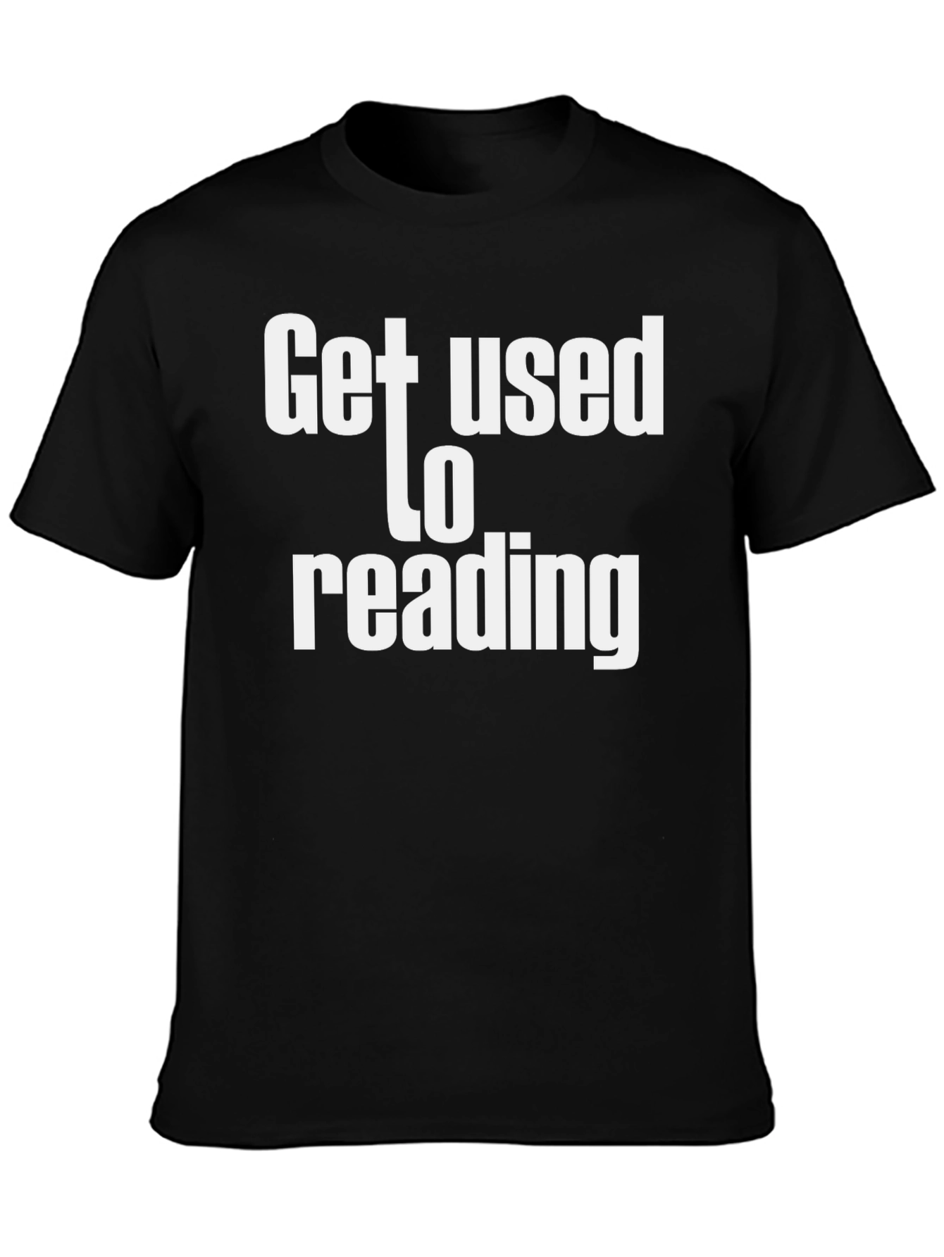 Black Get Used To Reading Graphic Tee - Unisex view 3