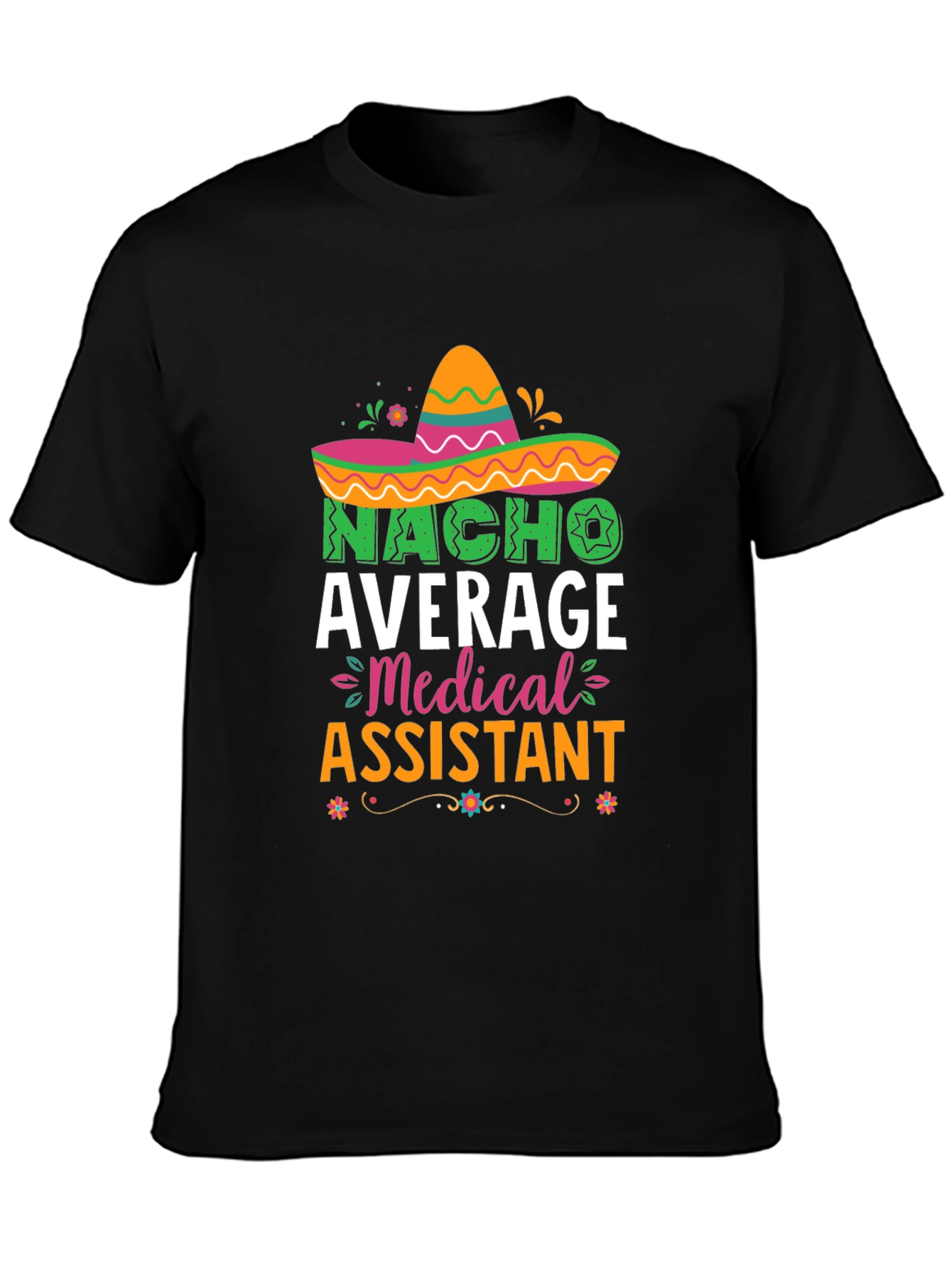 Black Nacho Average Medical Assistant T-Shirt view 3