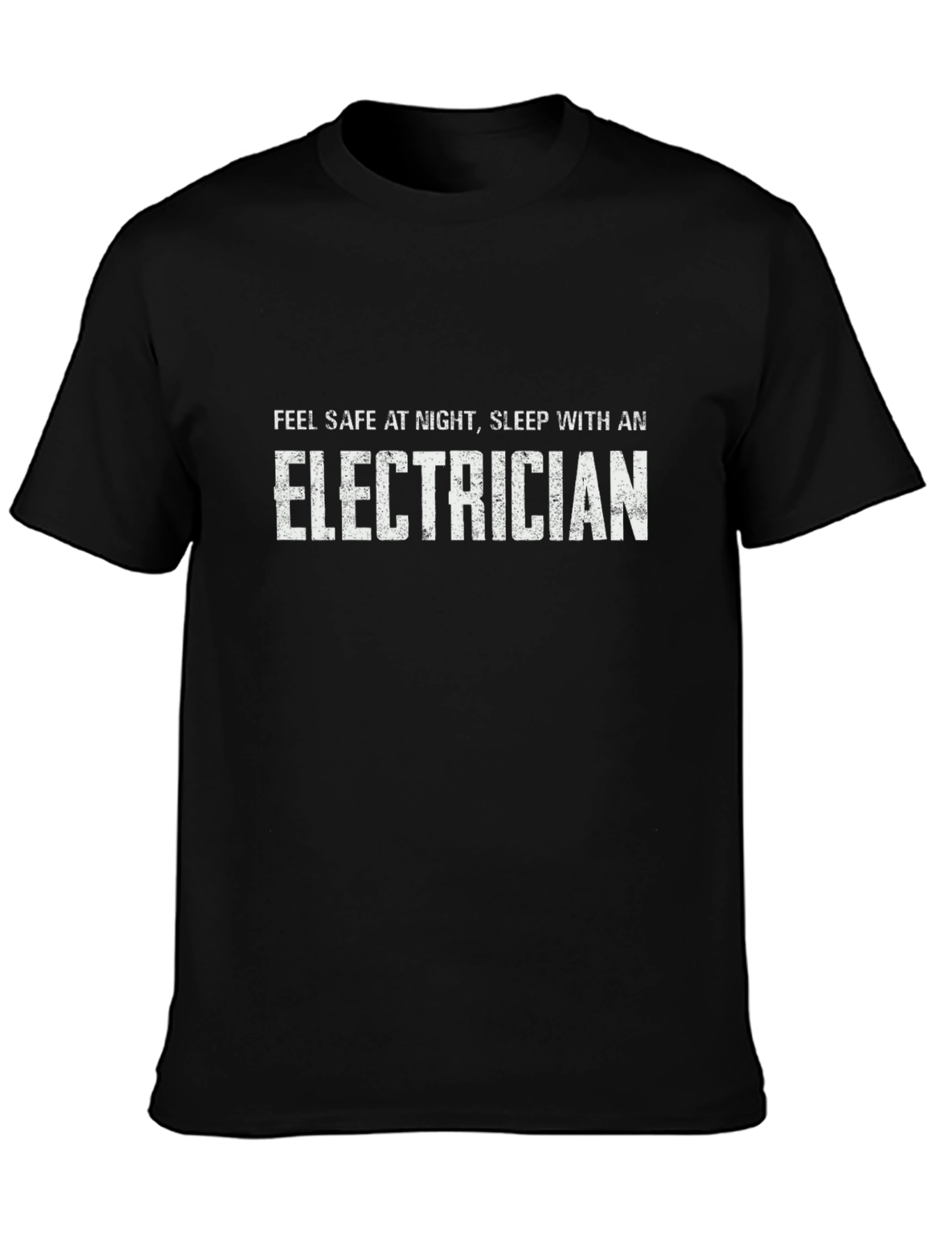 Black Electrician Slogan T-Shirt: Feel Safe, Sleep With One! view 3