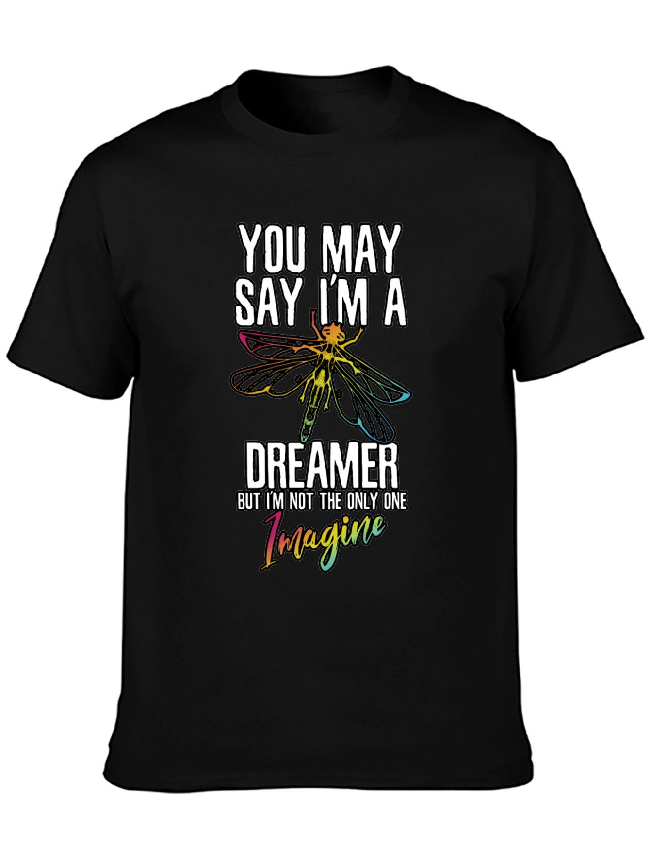 Black You May Say I'm a Dreamer Black Graphic Tee view 3