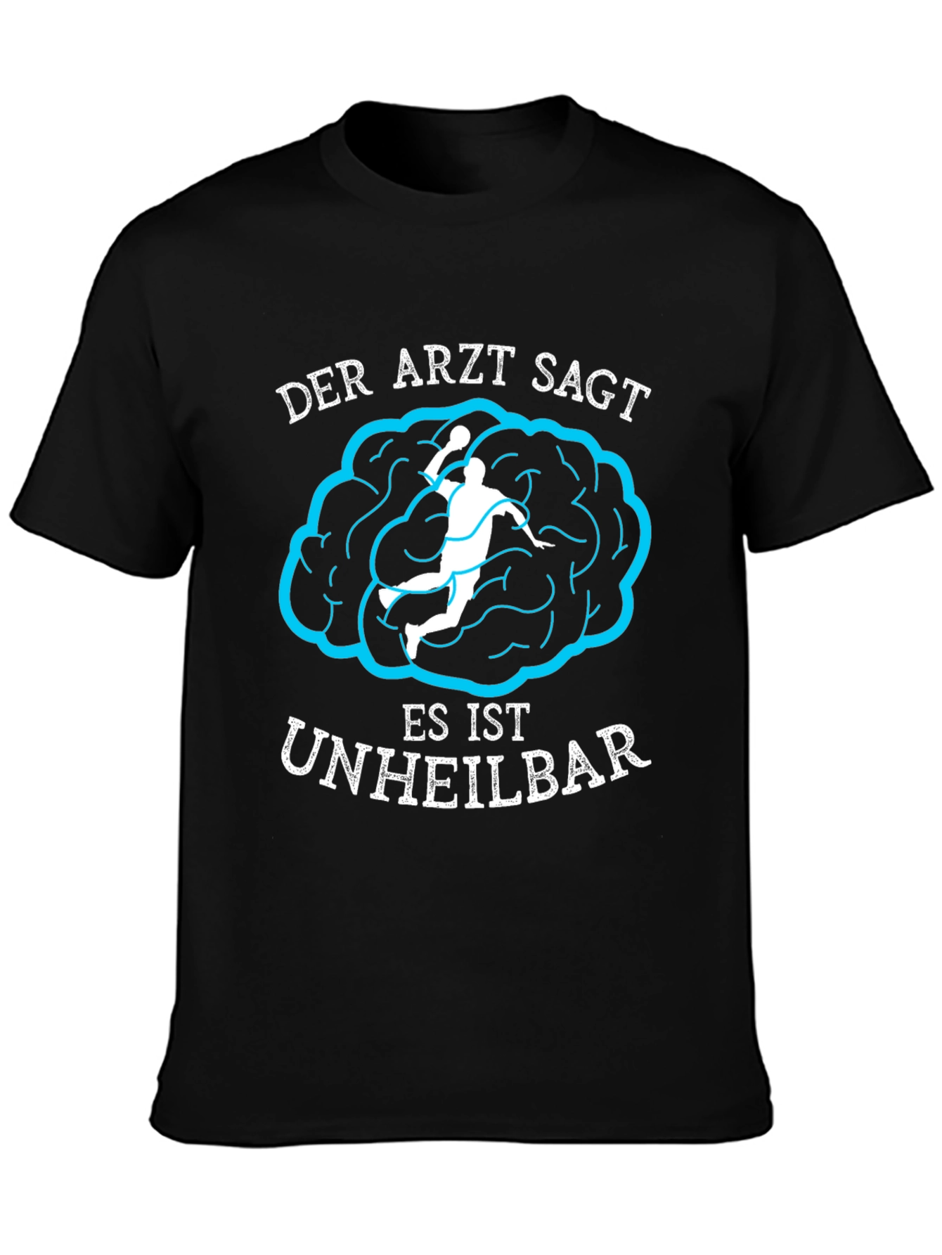 Black Handball Brain T-Shirt - Arzt Sagt Unheilbar view 3