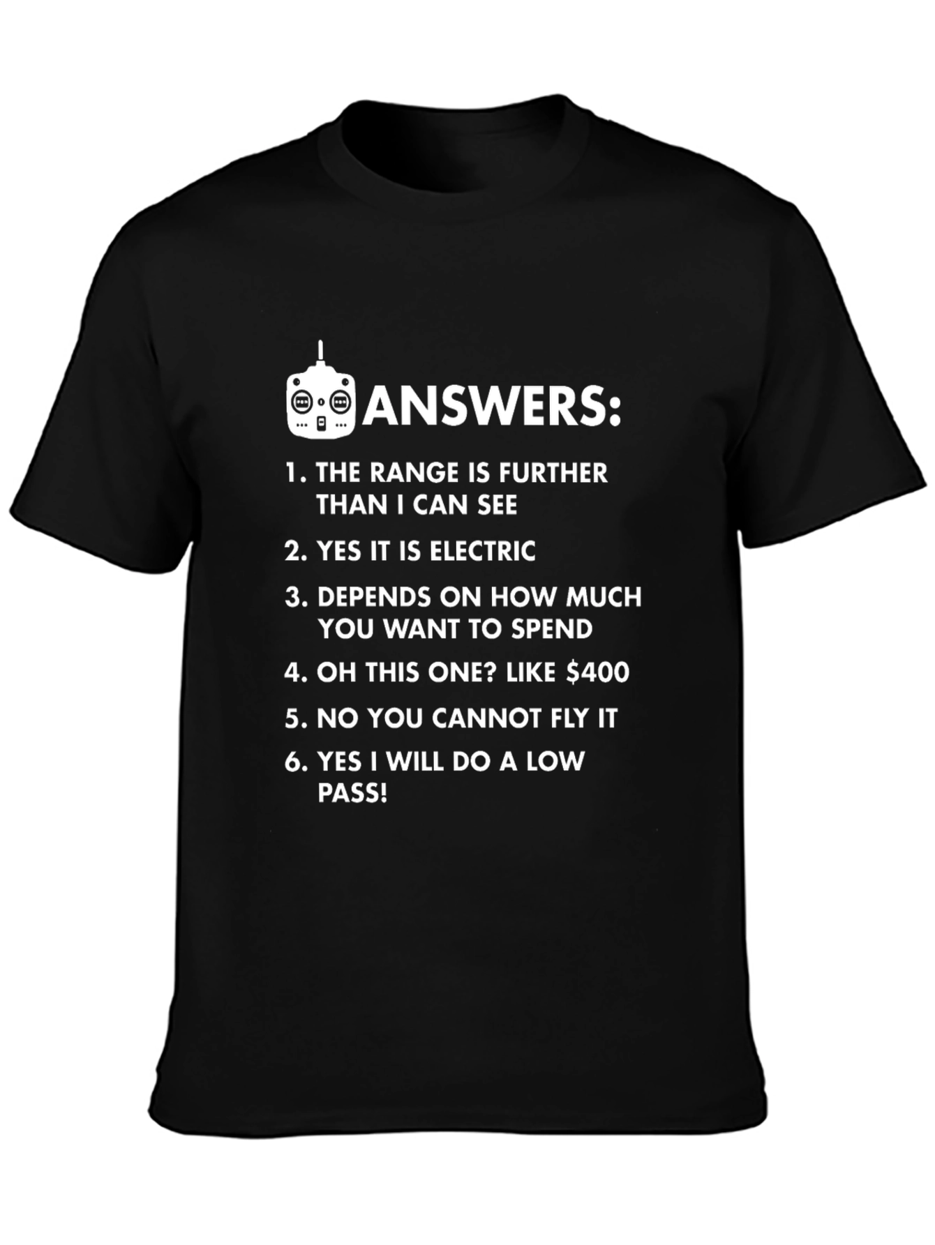 Black Funny Drone Answers T-Shirt - Pilot Gift view 3