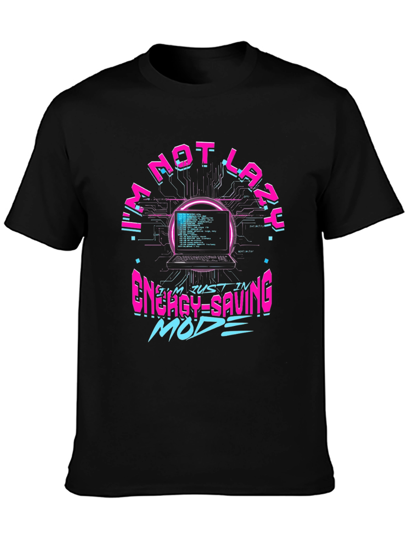Black I'm Not Lazy Energy Saving Mode Black T-Shirt view 3