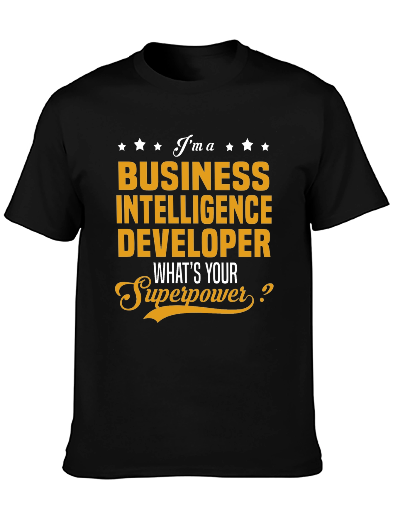 Black Business Intelligence Developer Superpower T-Shirt view 3