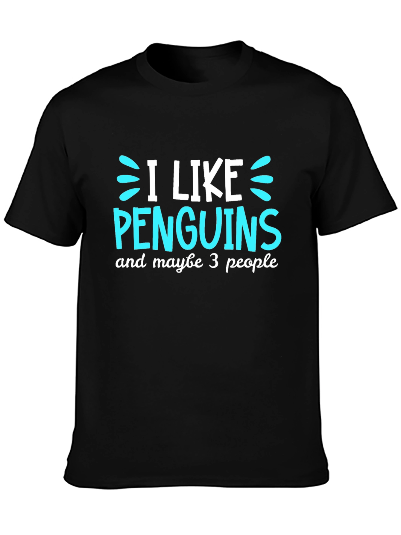 Black Penguin Lover's Tee: I Like Penguins, Maybe 3 People view 3