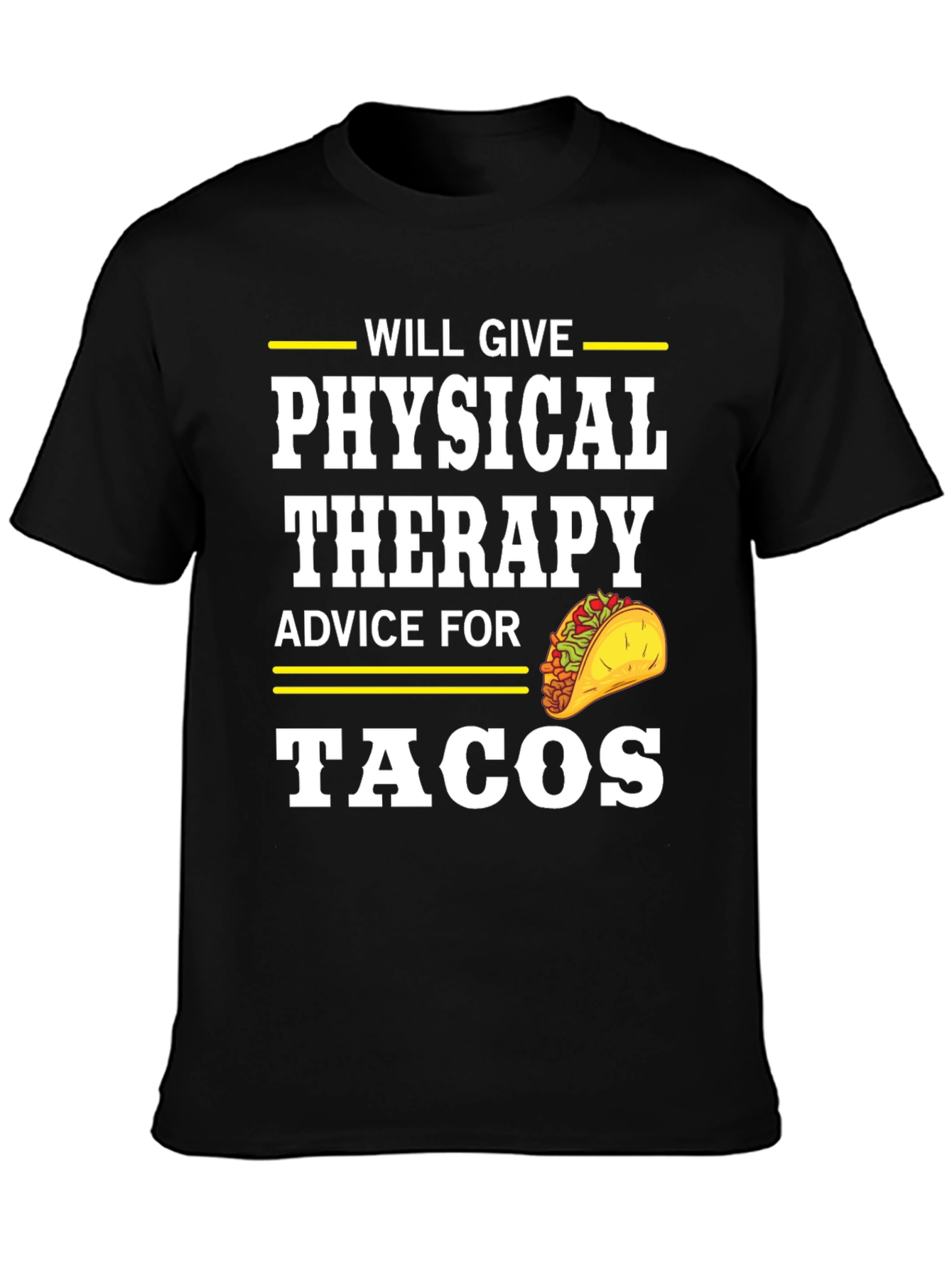 Black Physical Therapy Advice for Tacos T-Shirt view 3