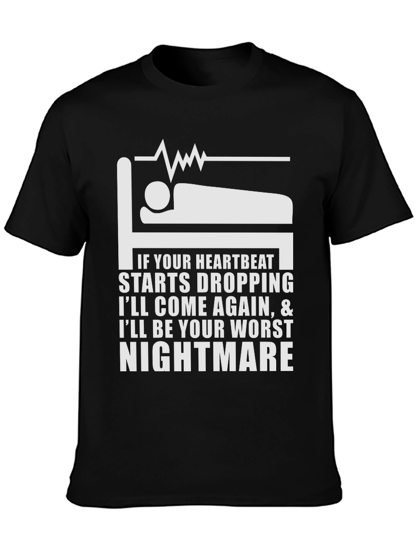 Heartbeat Nightmare T-Shirt - Funny Medical Humor Tee - 3