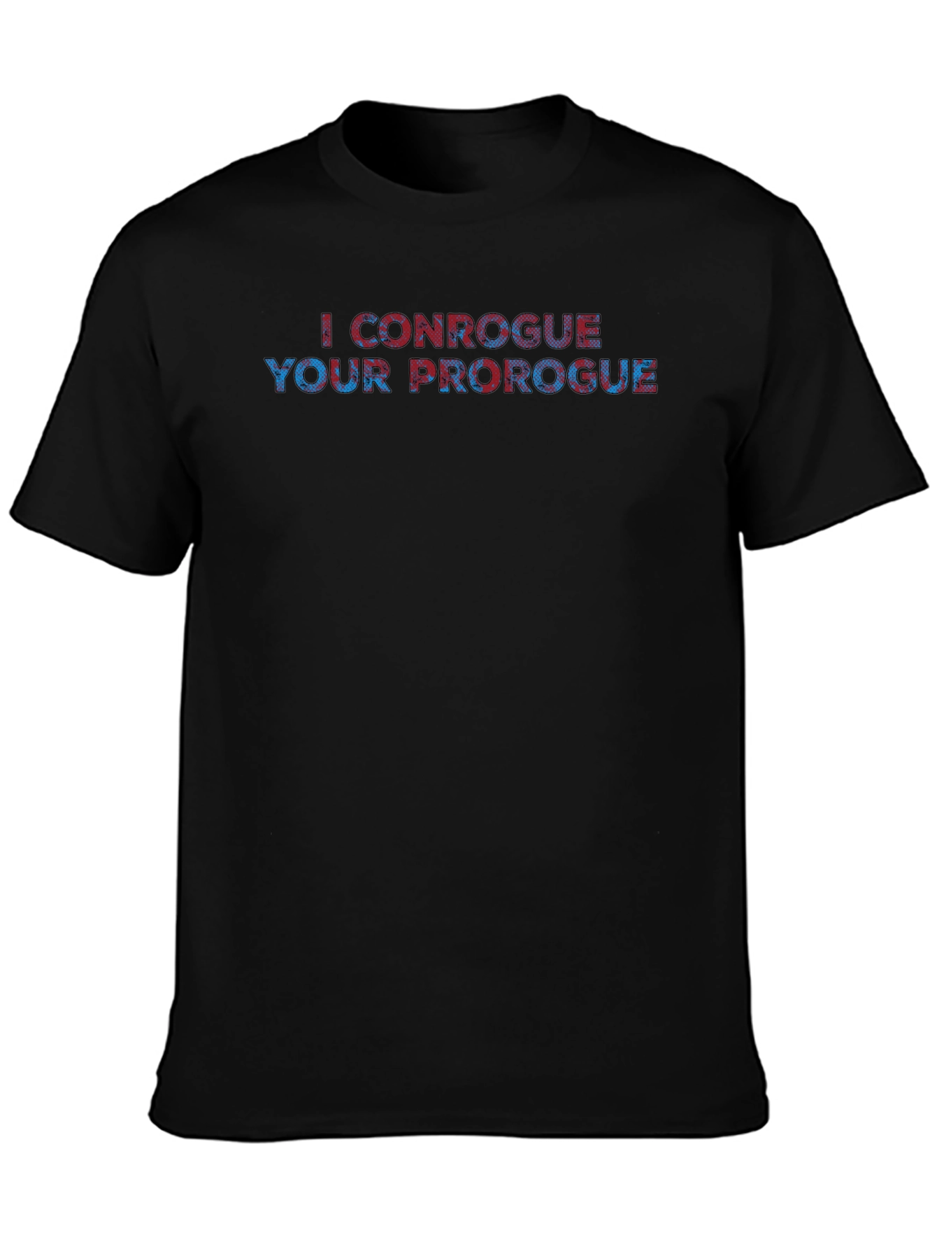 Black I Conrogue Your Prorogue Graphic Tee view 3