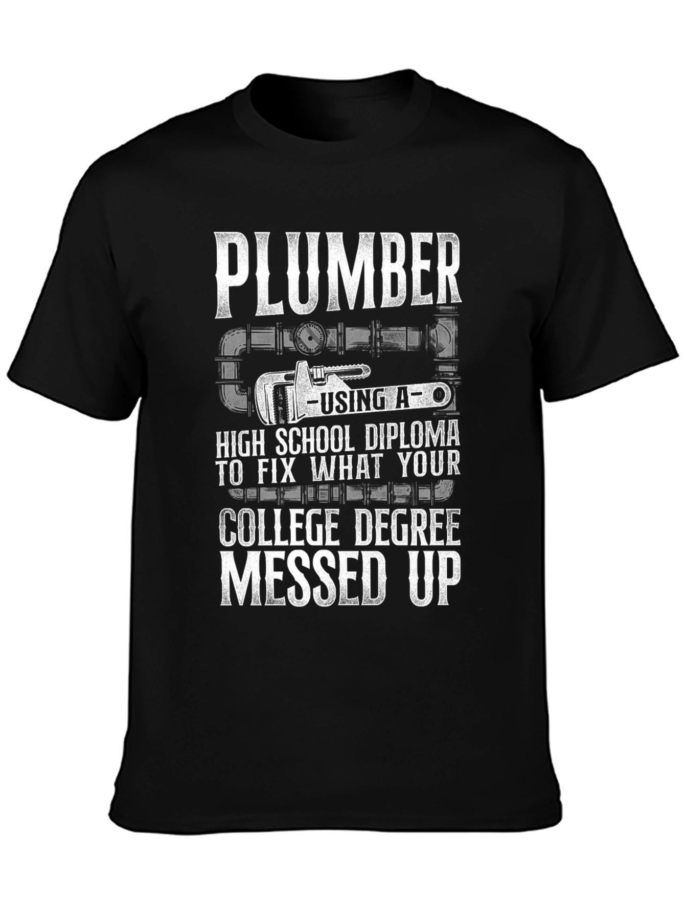 Plumber High School Diploma Fix T-Shirt - 3