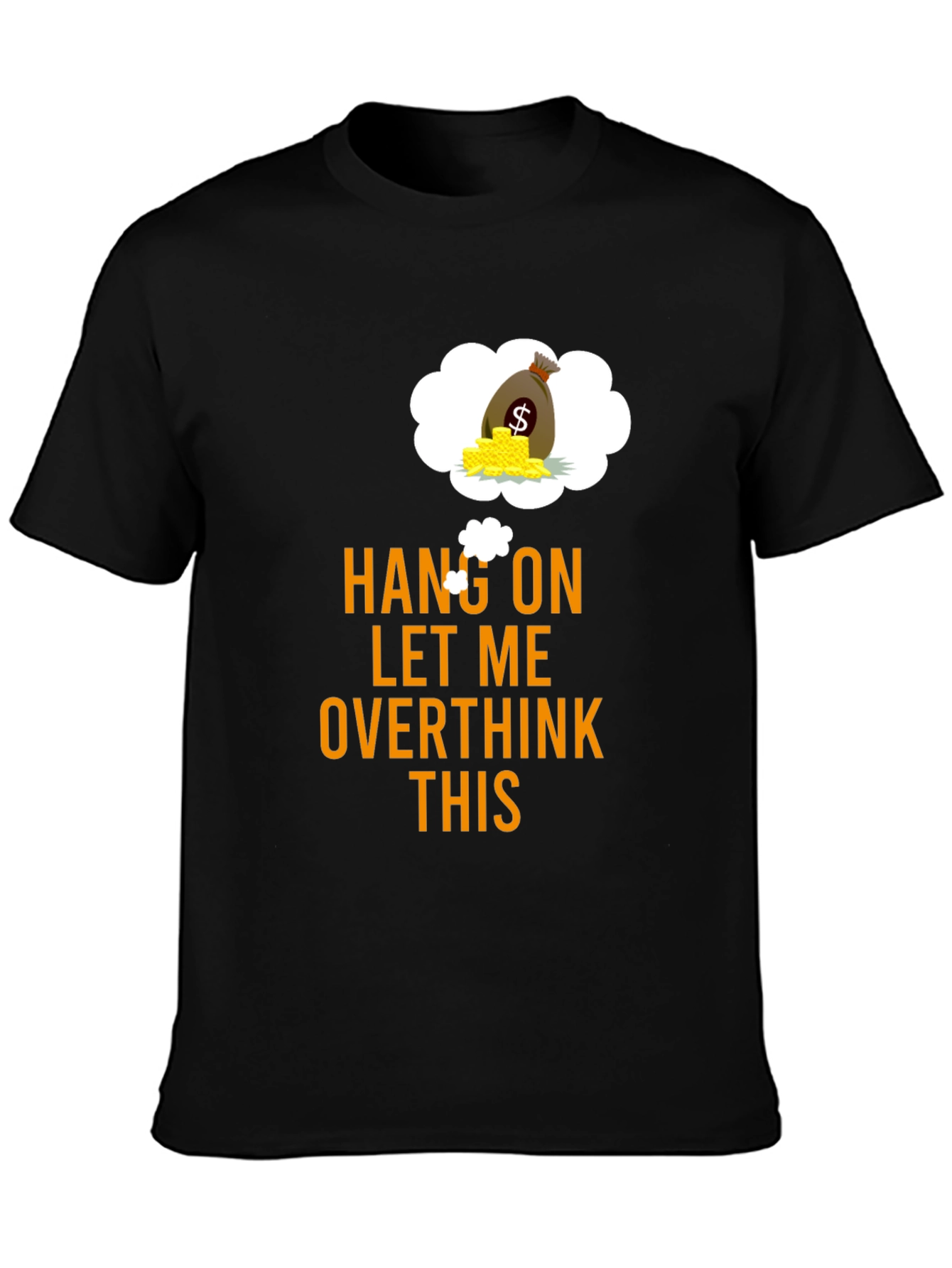 Black Hang On Overthink Funny Graphic Tee view 3