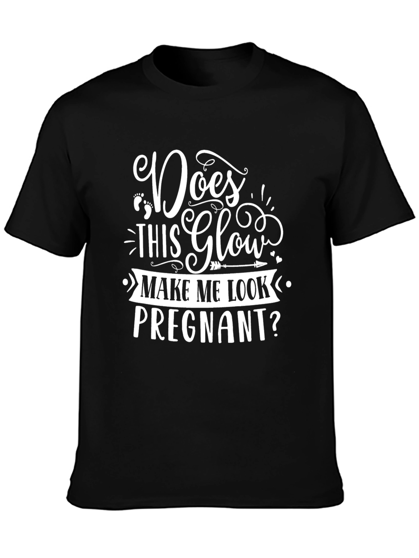 Black Funny Pregnancy T-Shirt: Does This Glow Make Me Look Pregnant? view 3
