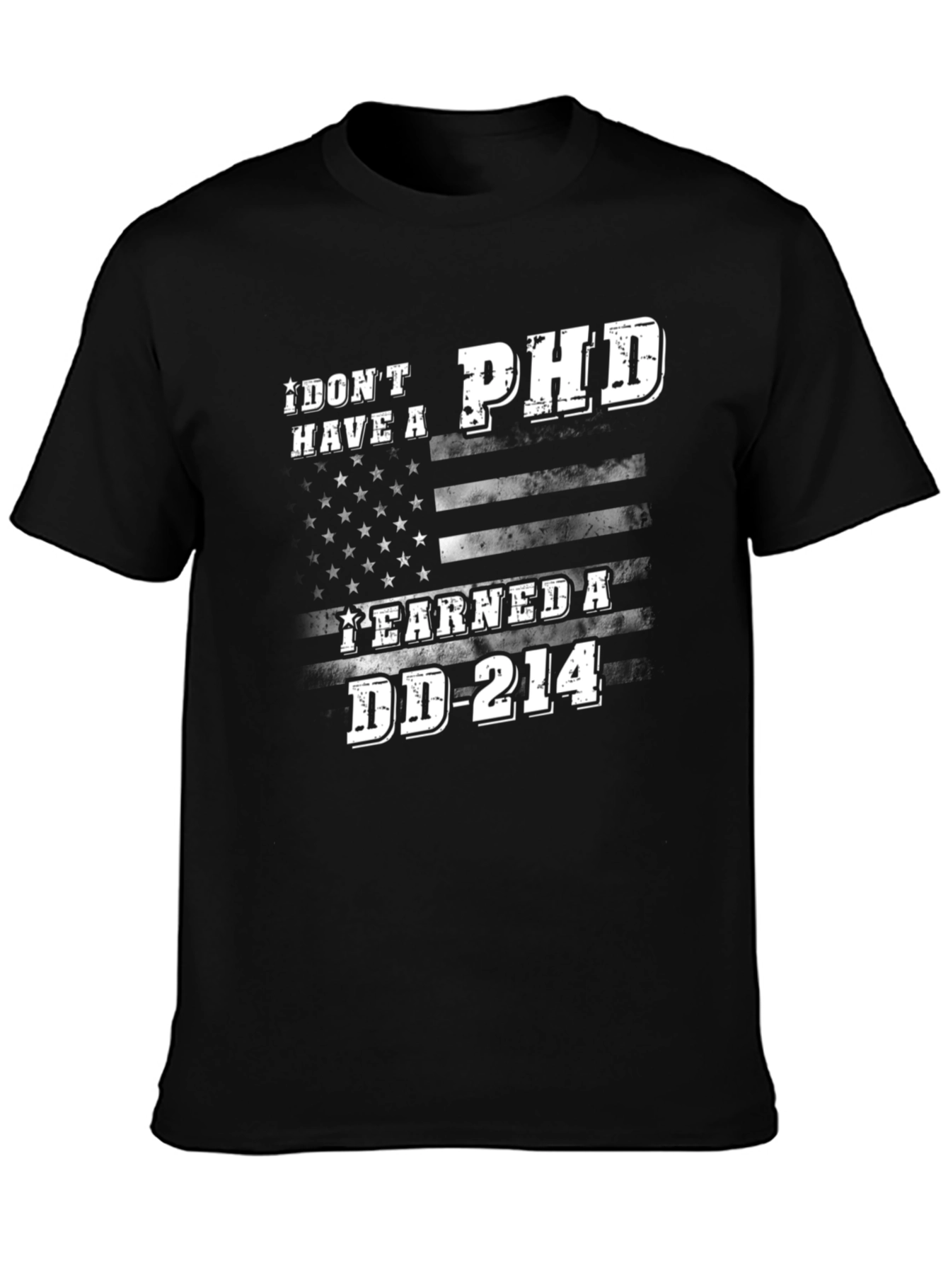 Black I Don't Have a PhD, I Earned a DD-214 T-Shirt view 3