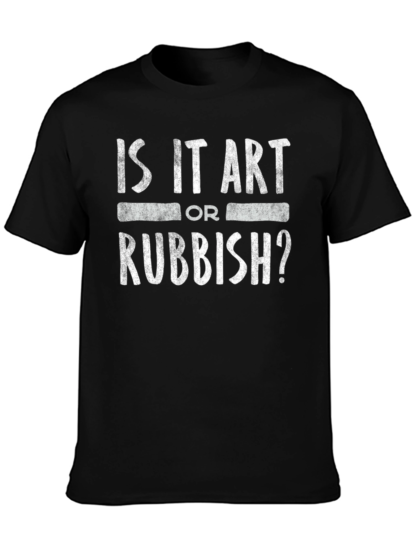 Black Is it Art or Rubbish? Graphic T-Shirt view 3
