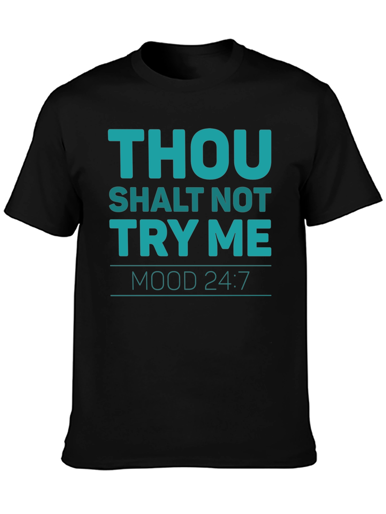 Black Thou Shalt Not Try Me T-Shirt - Unisex Casual Tee view 3