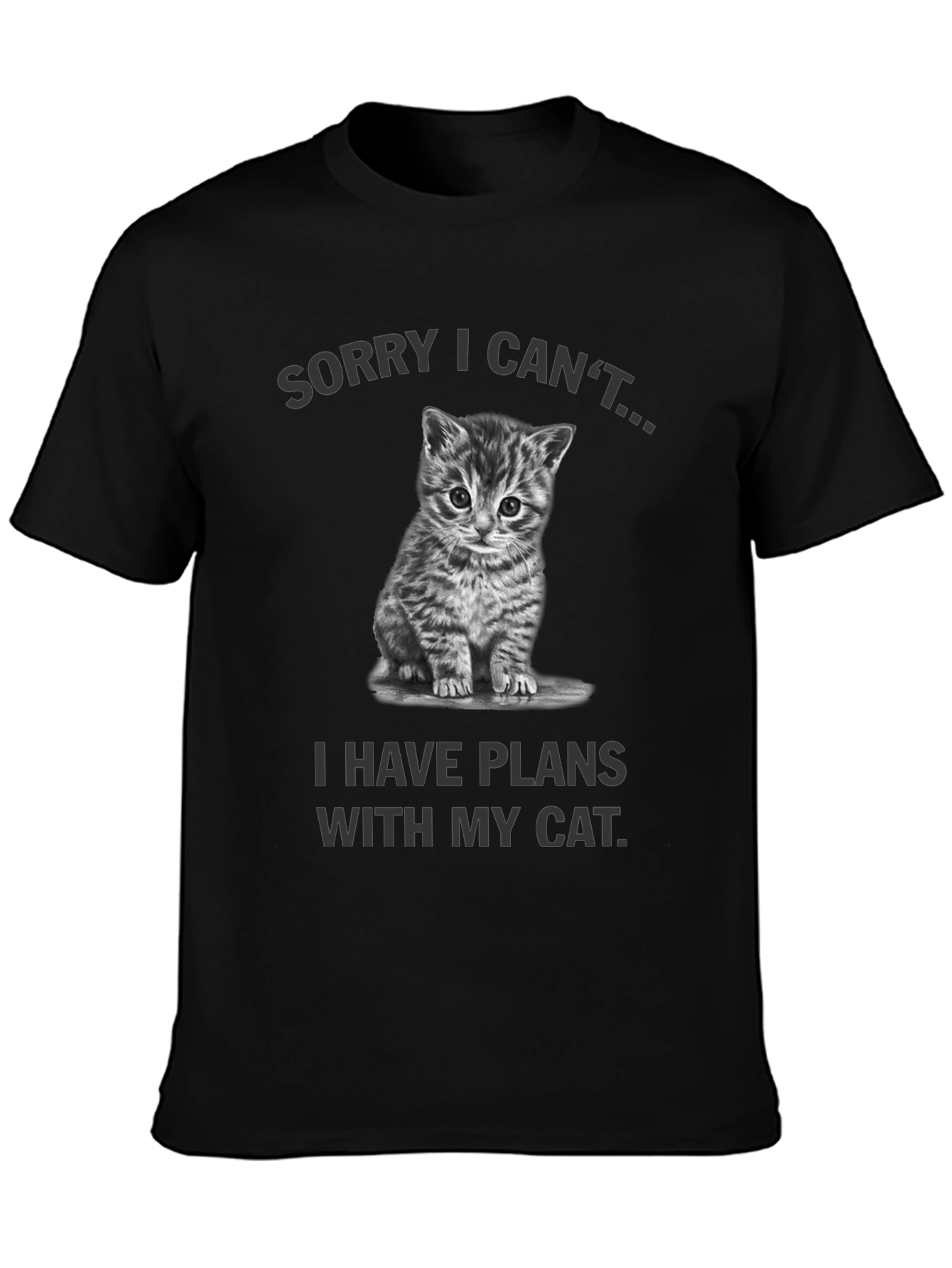 Black Sorry I Can't, Cat Plans Graphic Tee view 3