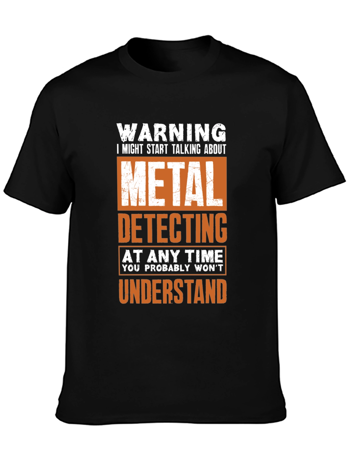 Black Metal Detecting T-Shirt - Funny Warning Shirt view 3