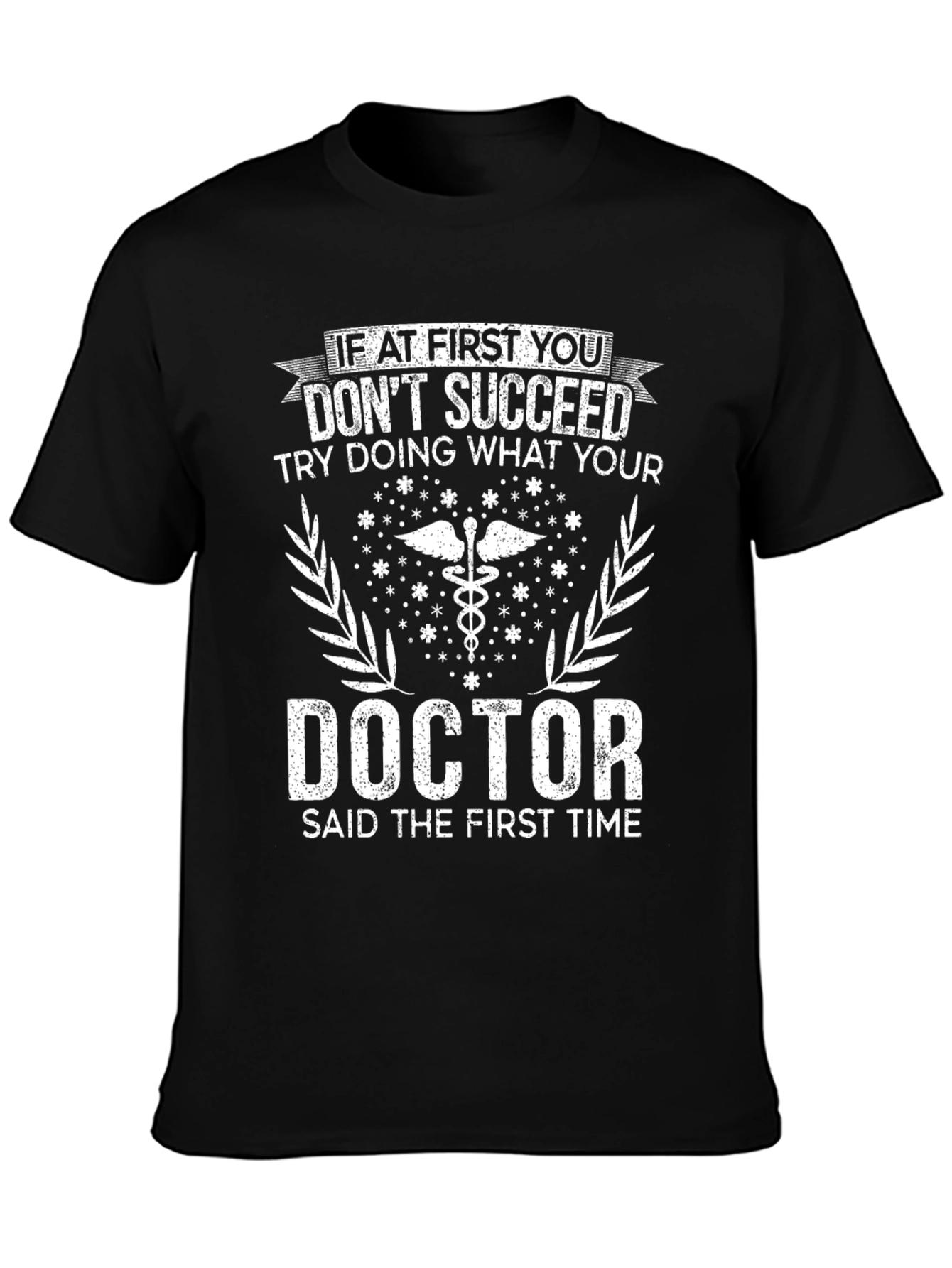 Black Doctor's Orders T-Shirt - Funny Medical Advice Tee view 3