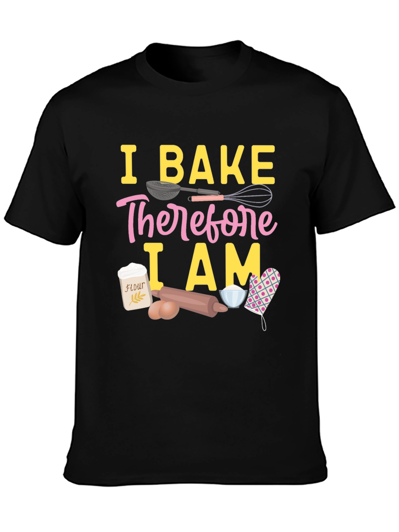 Black I Bake Therefore I Am T-Shirt - Baking Lover Tee view 3