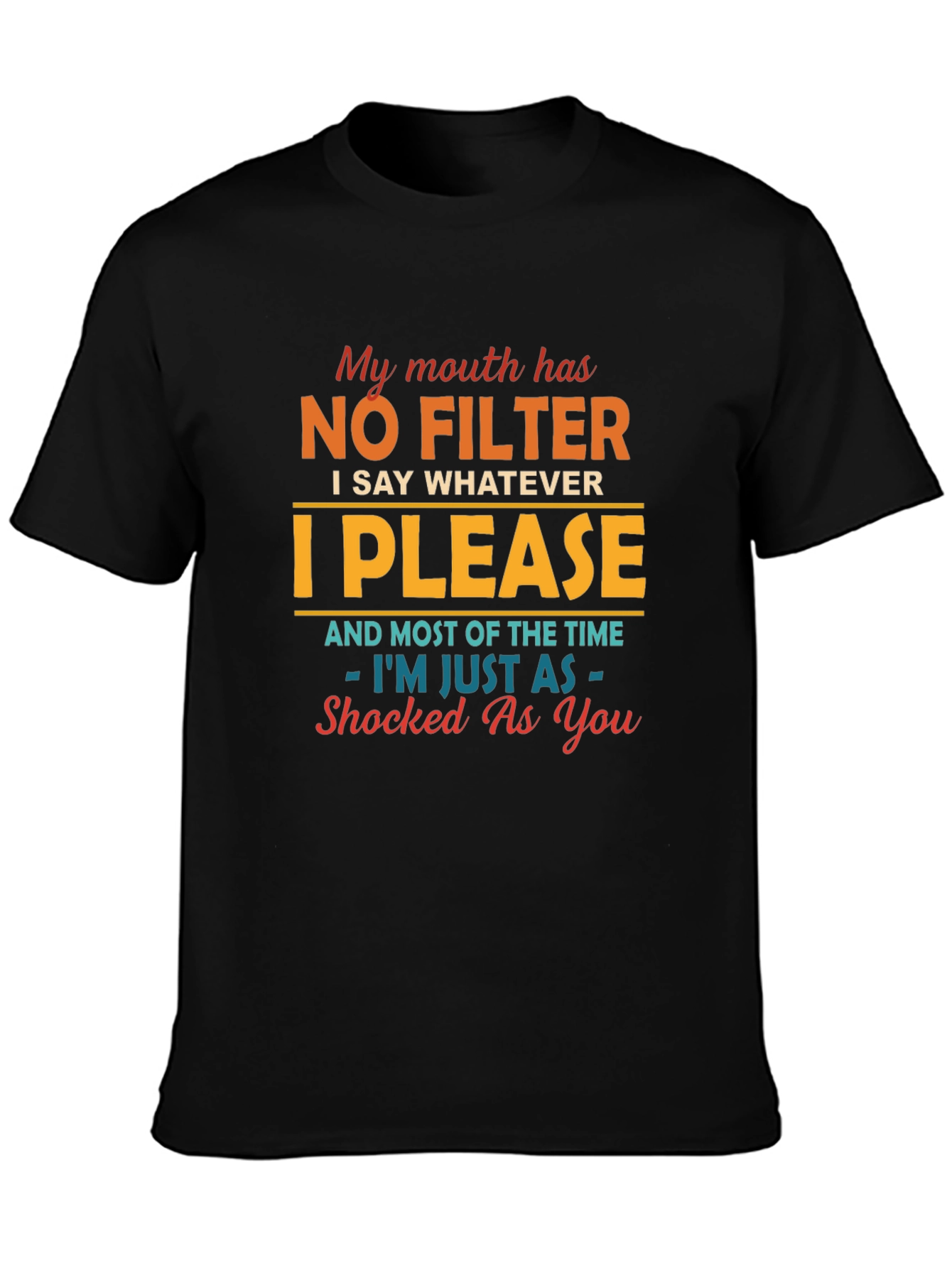 Black No Filter T-Shirt - Funny Sarcastic Humor Tee view 3