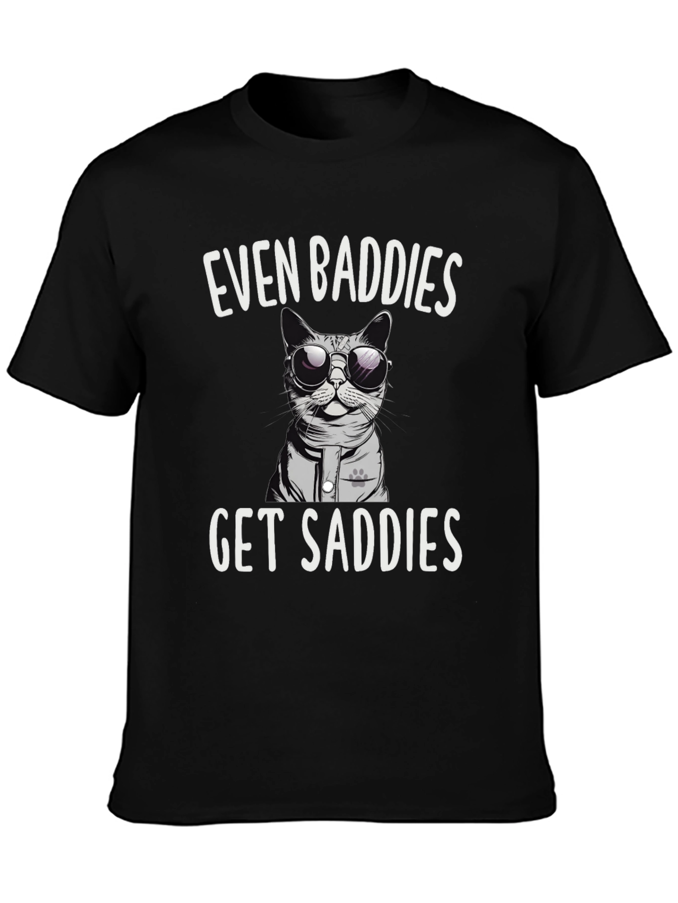 Black Even Baddies Get Saddies T-Shirt Funny Cat Tee view 3