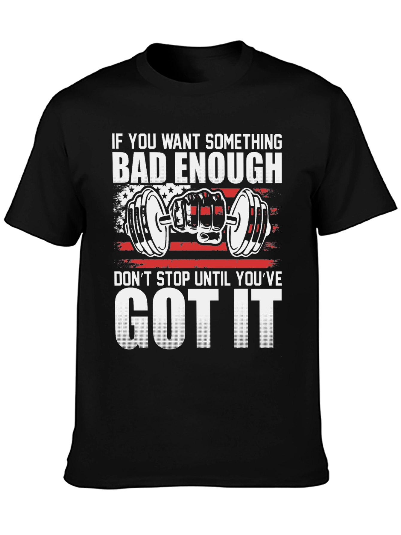 Black Motivational Gym T-Shirt: If You Want It Bad Enough view 3