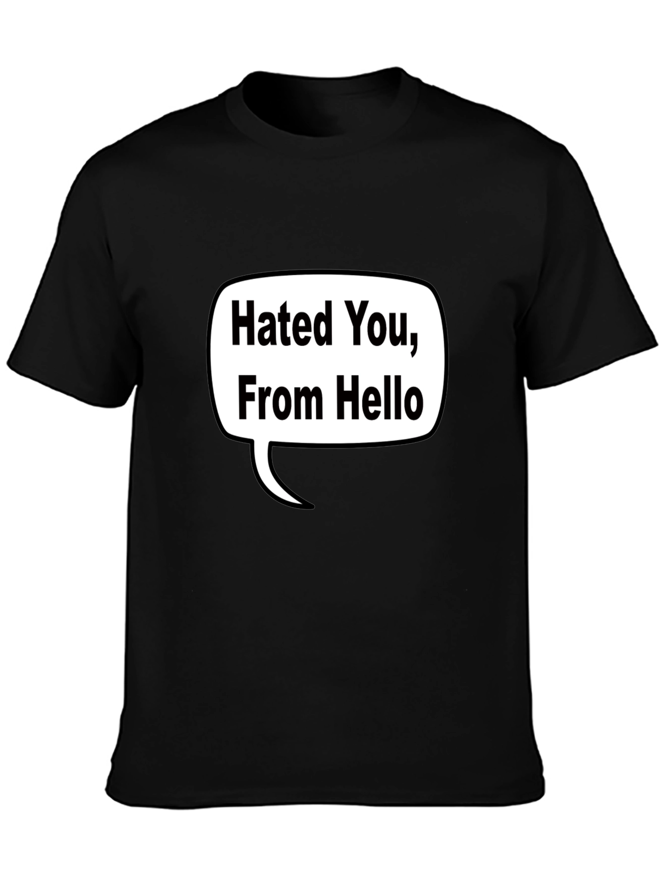 Black Hated You, From Hello T-Shirt - Black view 3