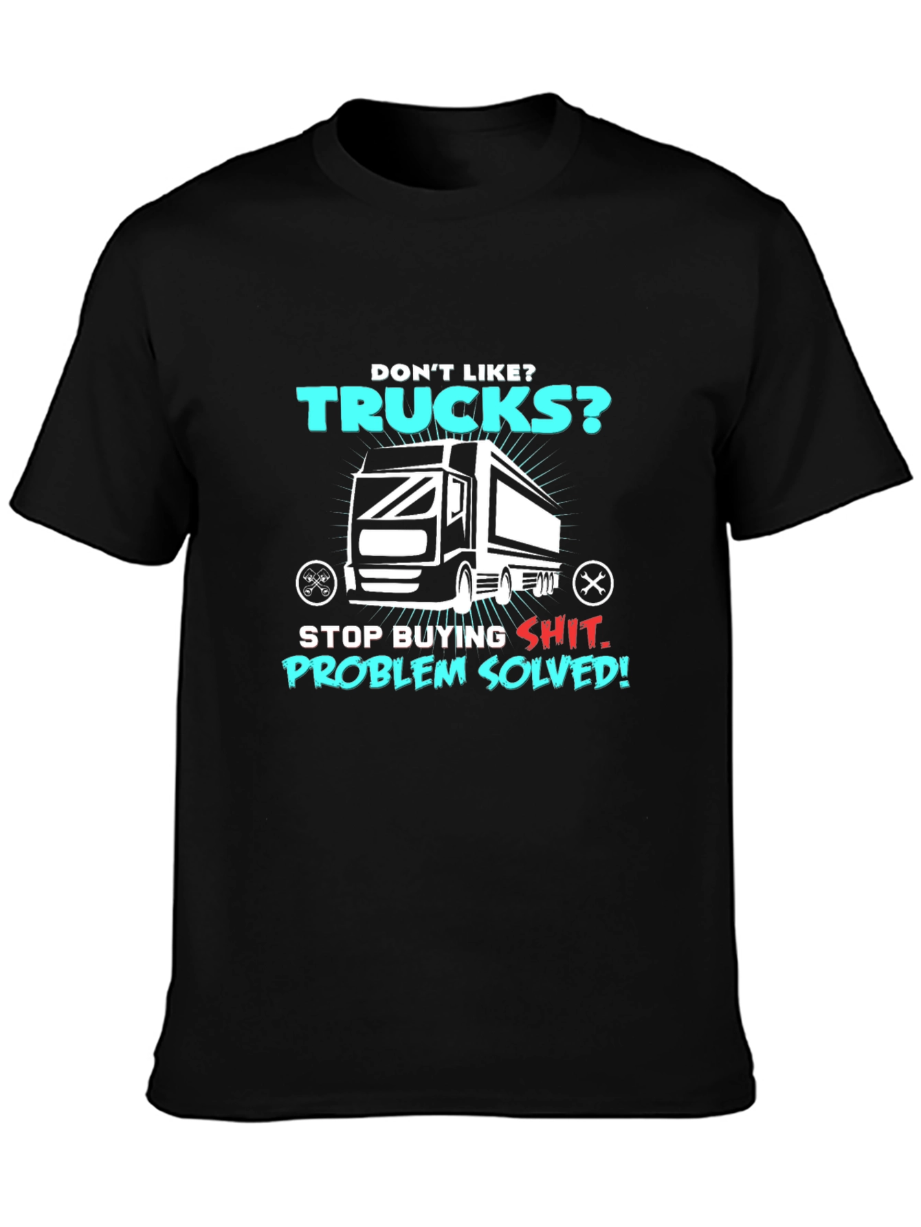 Black Trucks T-Shirt - Problem Solved - Unisex Tee view 3