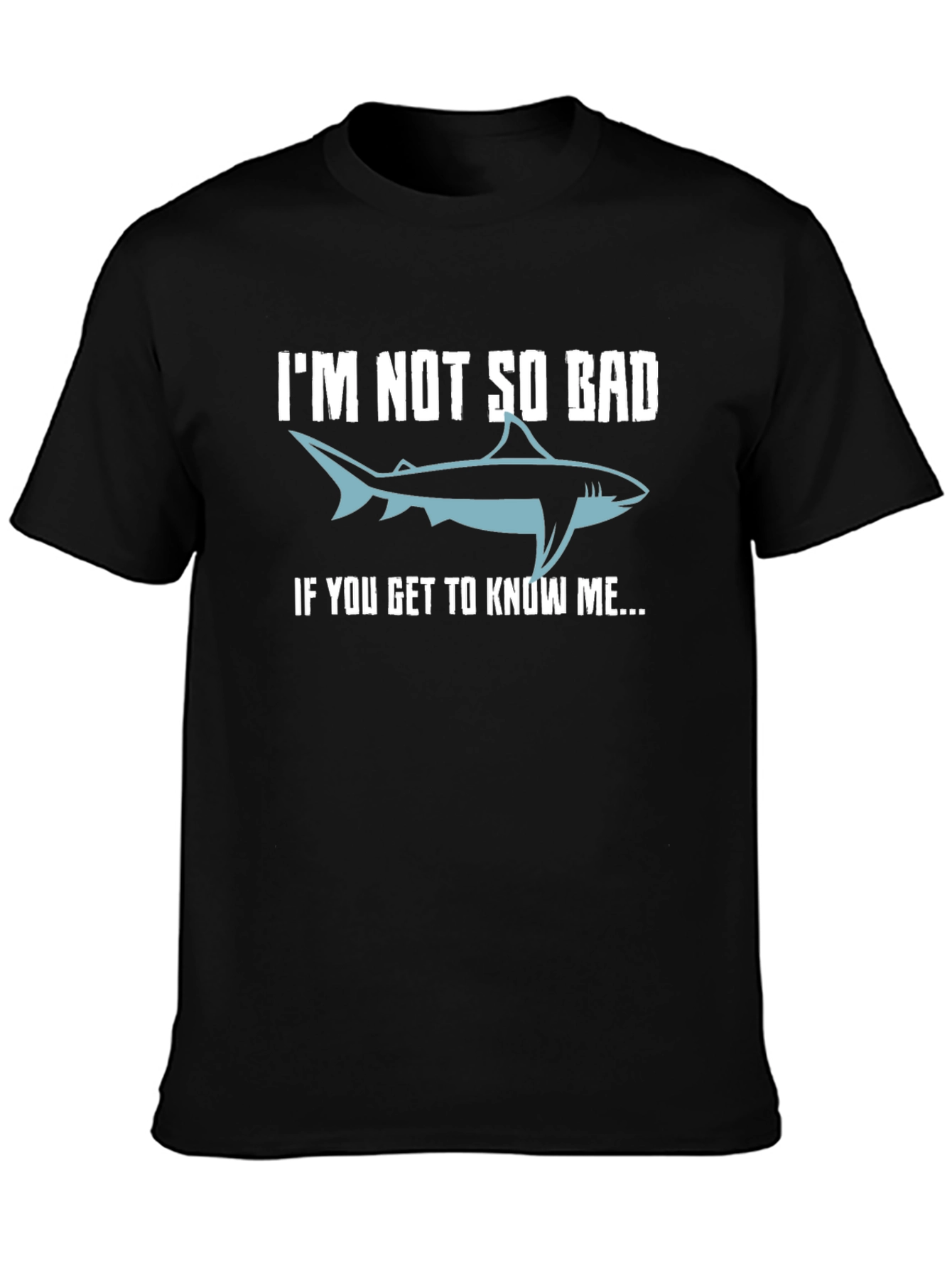 Black I'm Not So Bad Shark T-Shirt view 3
