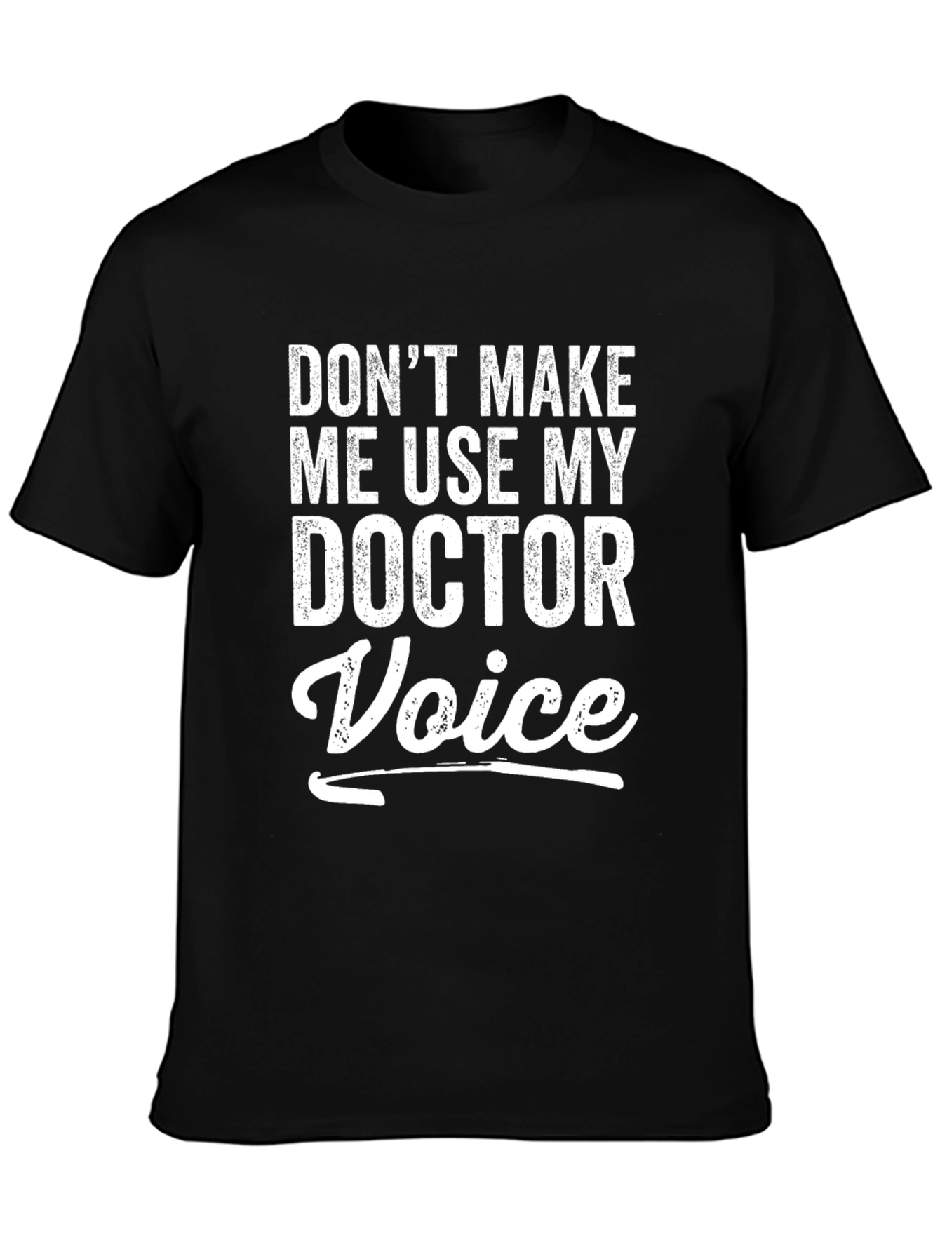 Black Doctor Voice T-Shirt - Funny Medical Humor Tee view 3