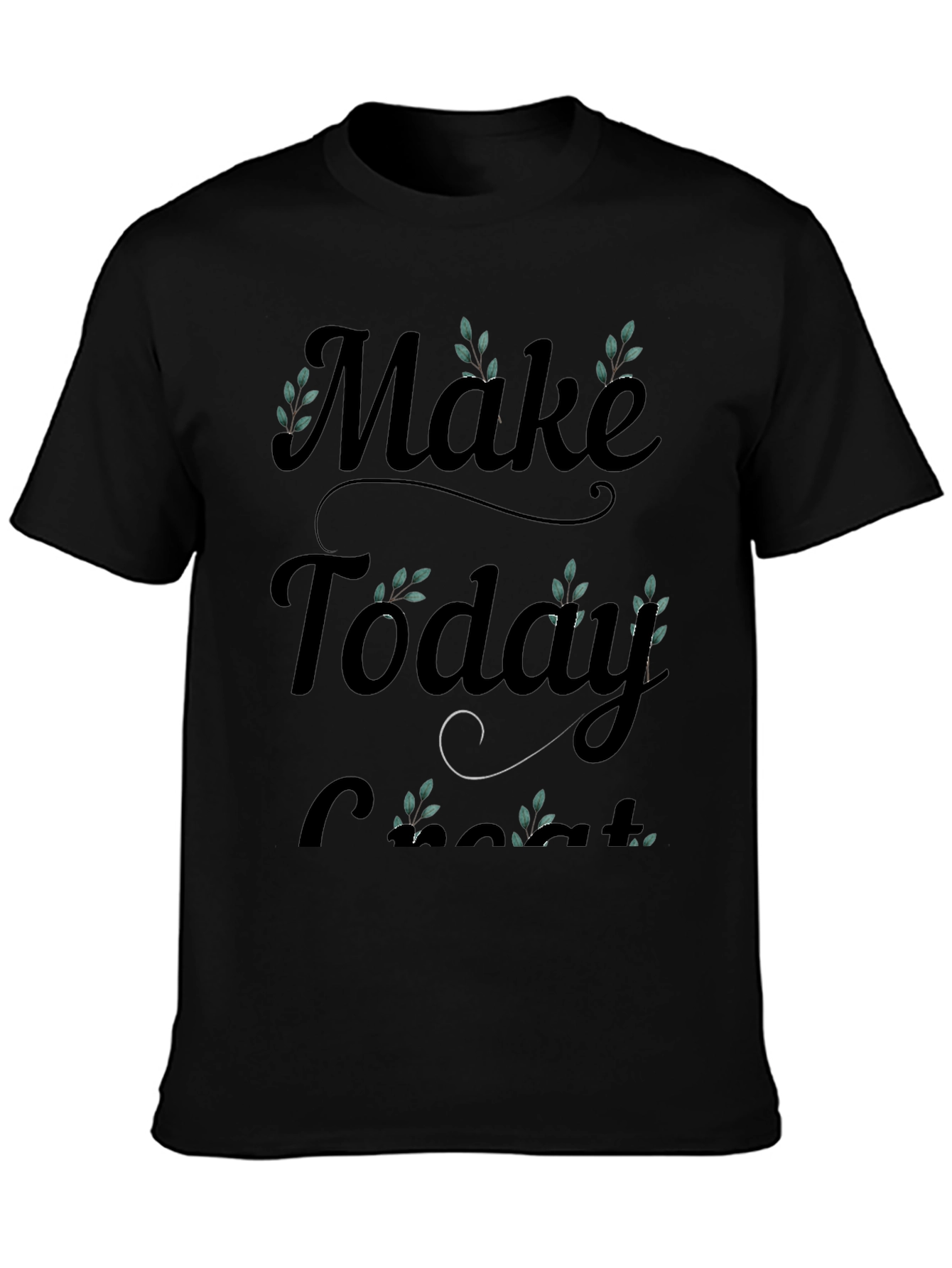Black Make Today Great T-Shirt view 3