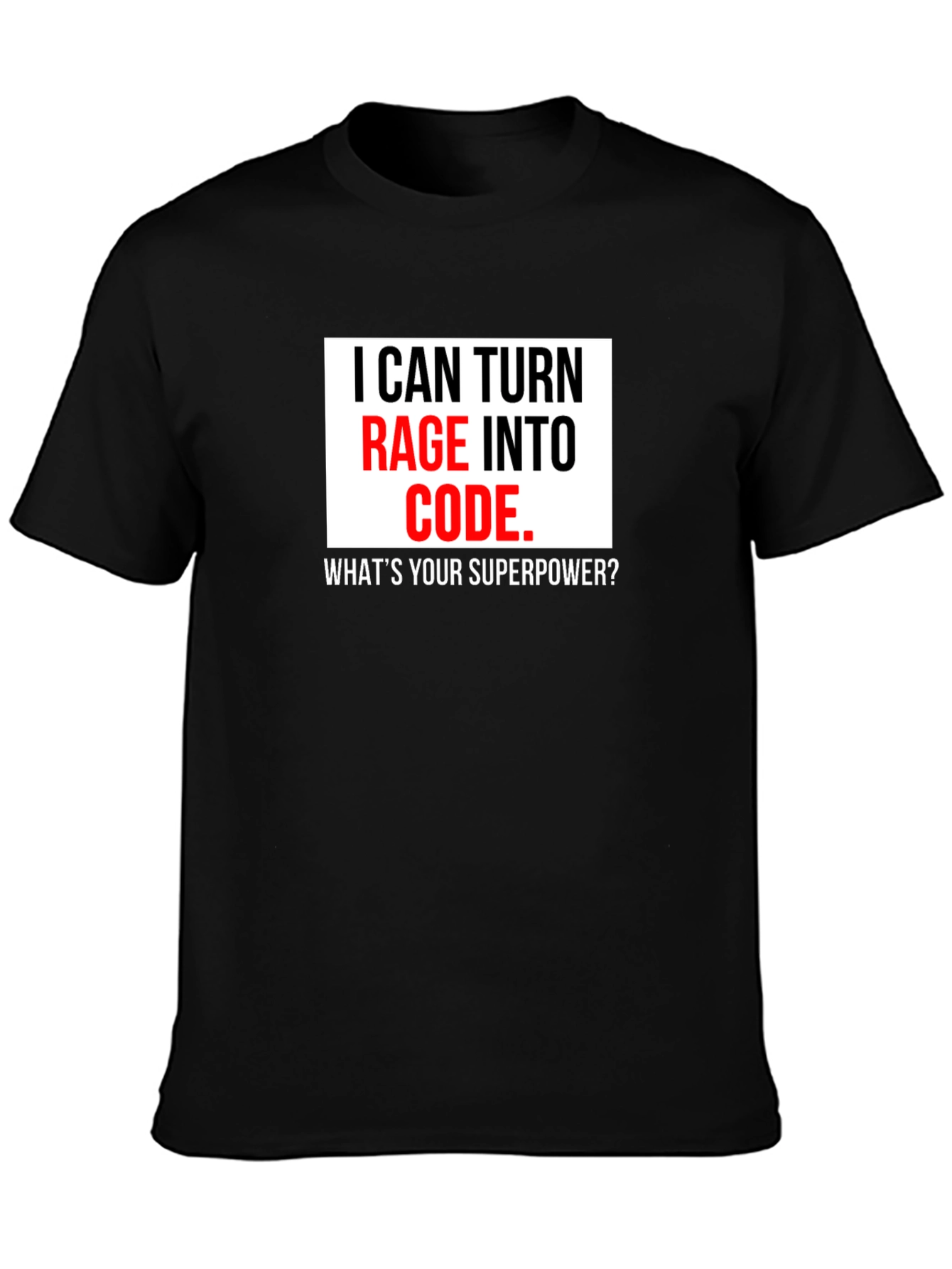 Black Rage Into Code T-Shirt - Programmer Superpower Tee view 3