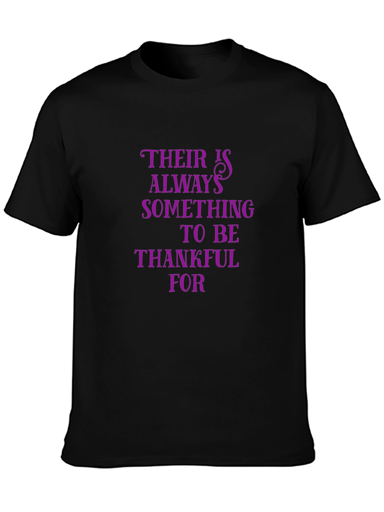 Black Inspirational T-Shirt: Always Something to be Thankful For view 3