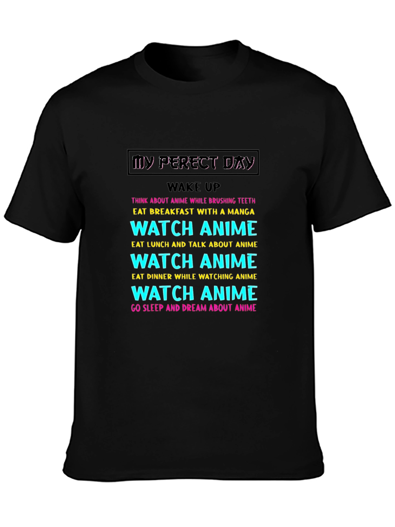Black My Perfect Anime Day T-Shirt view 3