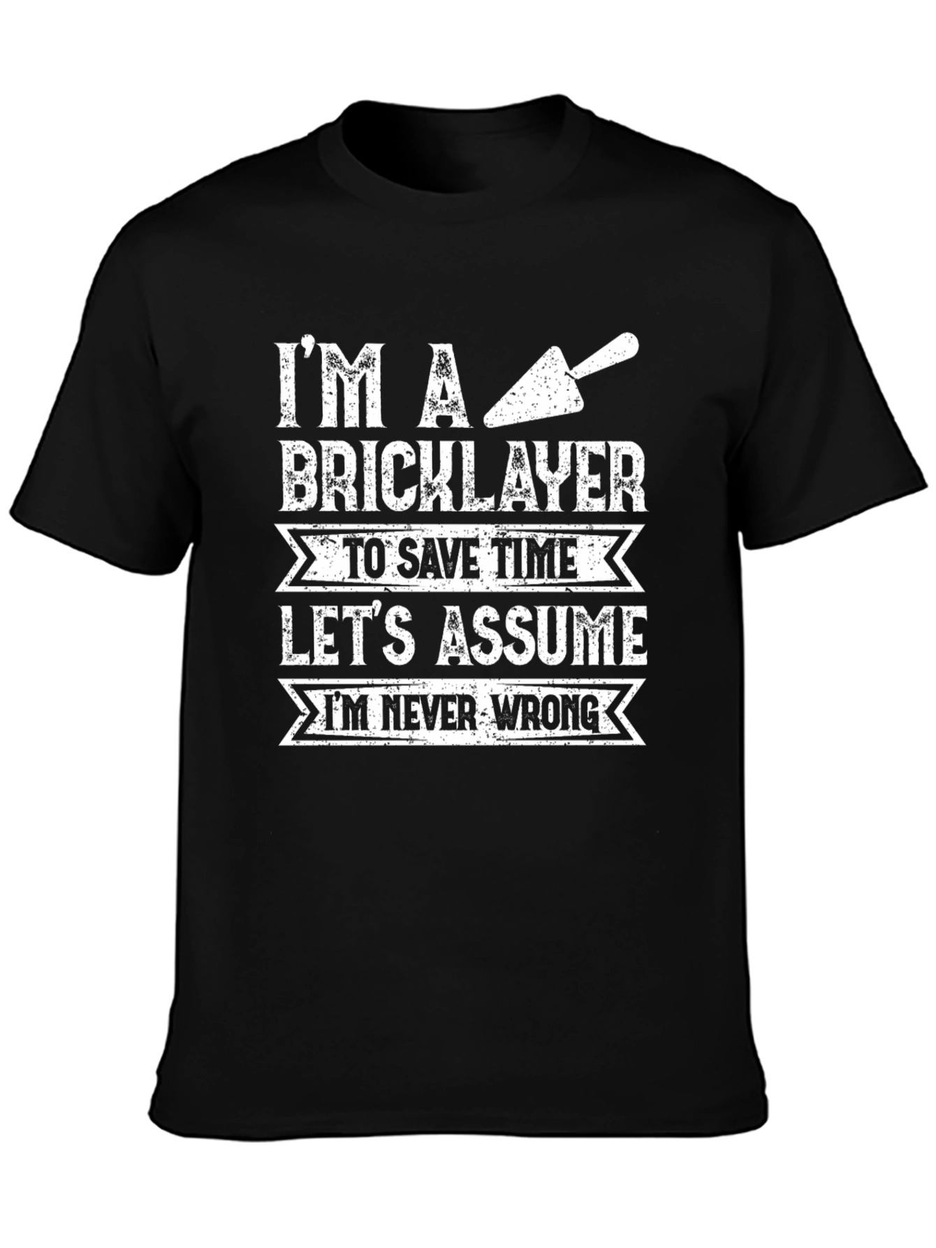 Black Bricklayer T-Shirt: I'm Never Wrong view 3