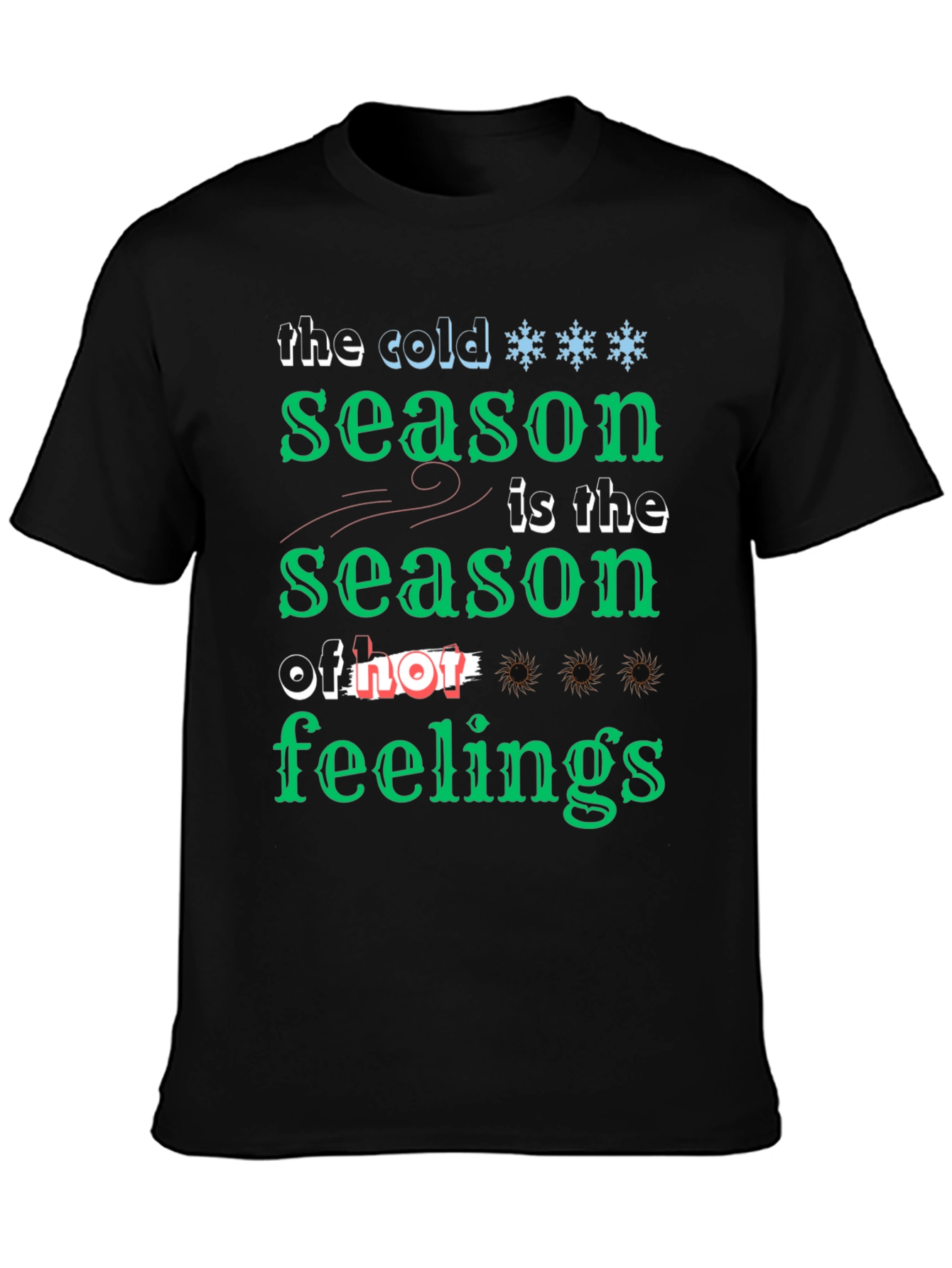 Black Cold Season of Feelings Graphic T-Shirt view 3