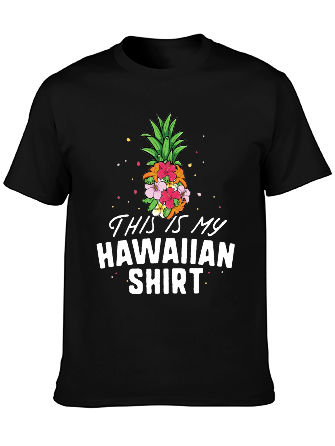 Black This Is My Hawaiian Shirt - Tropical Pineapple Tee view 3