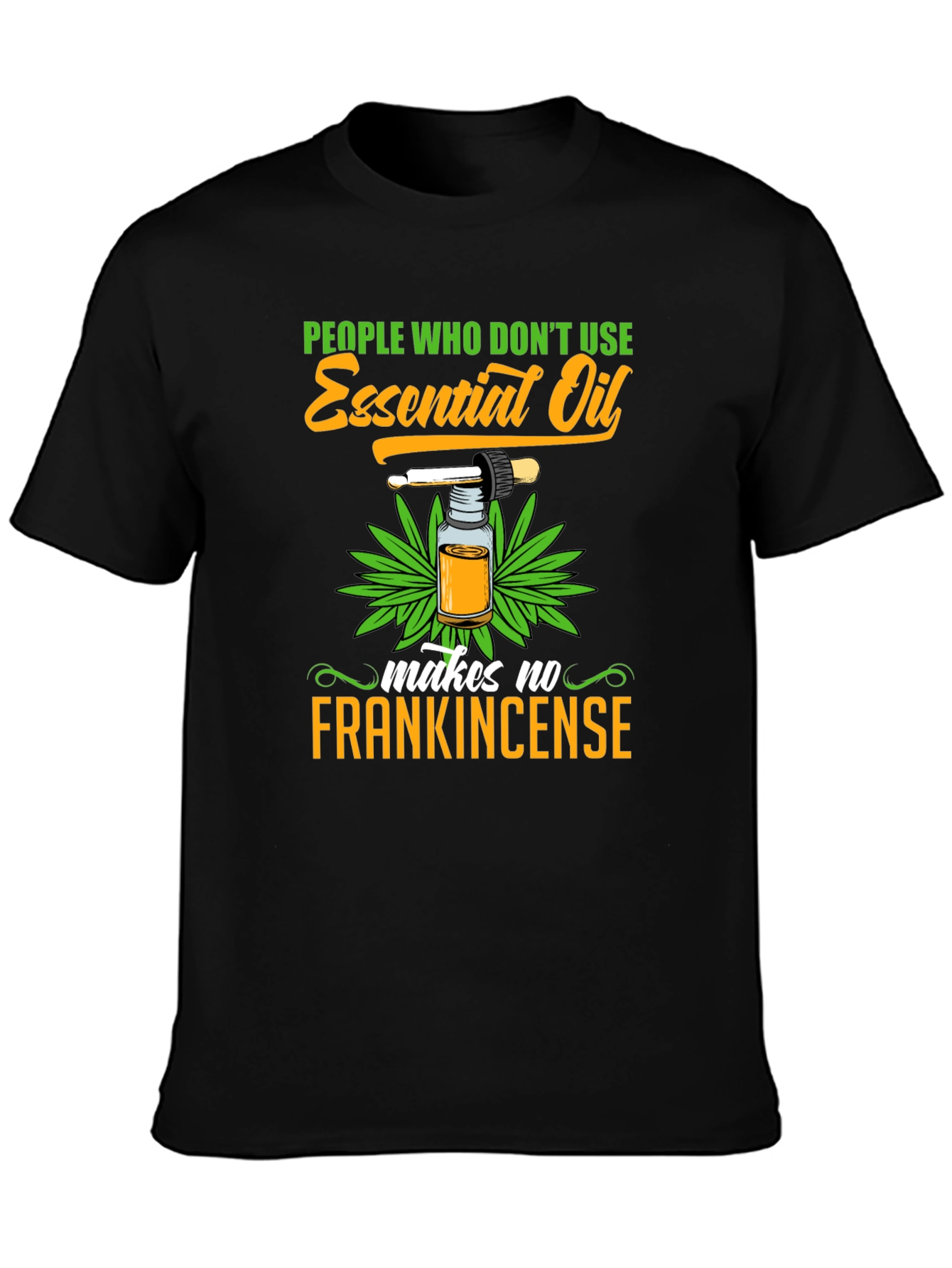 Black Essential Oil Funny T-Shirt view 3