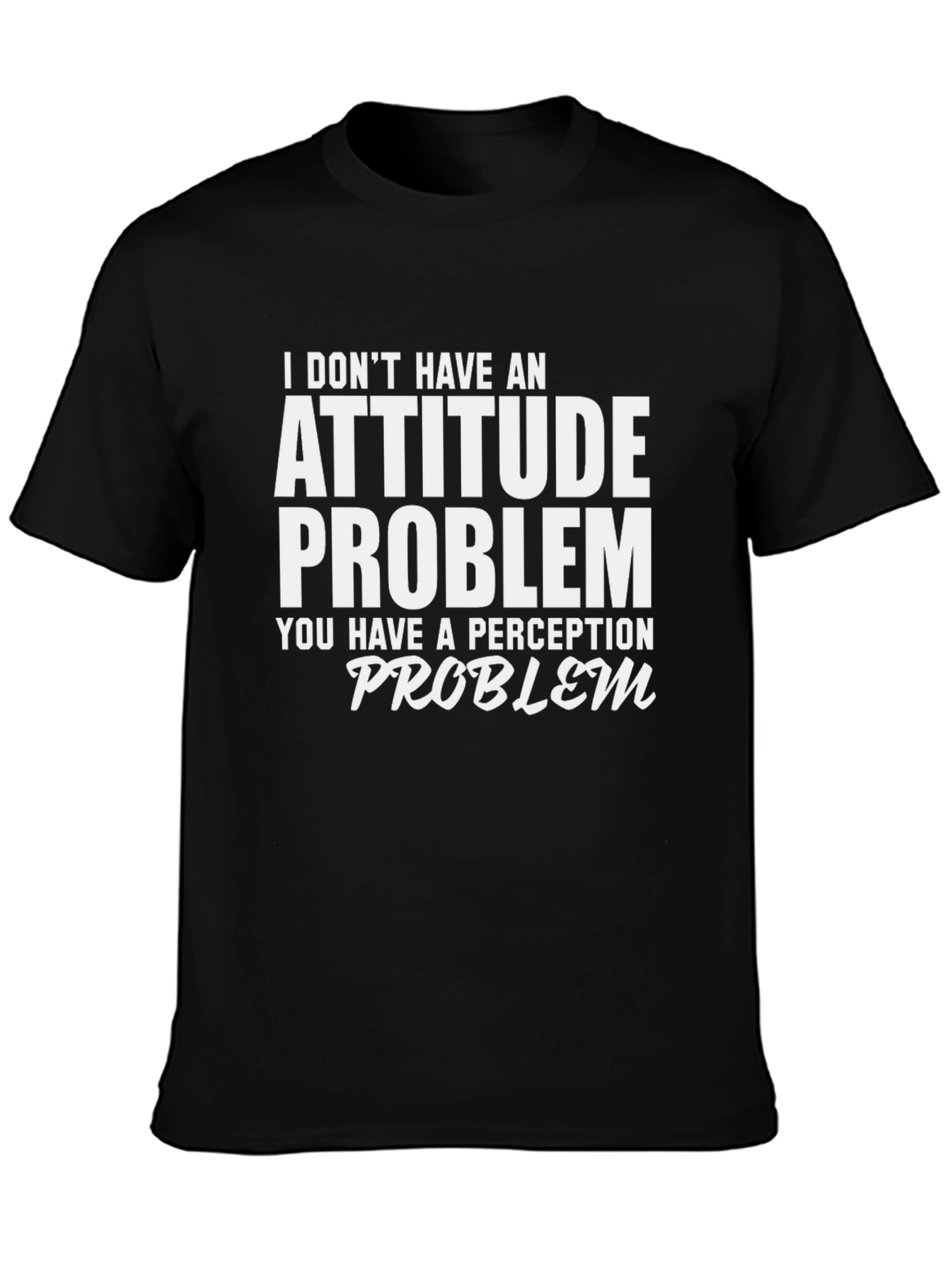 Black Attitude Problem T-Shirt: Funny Slogan Tee view 3