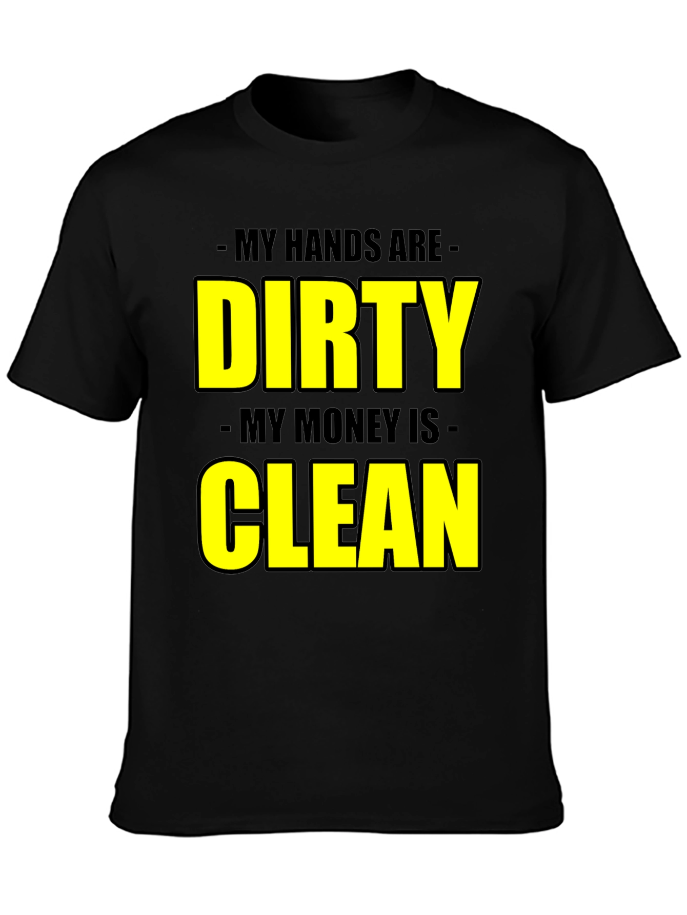 Black Dirty Hands Clean Money Graphic Tee view 3