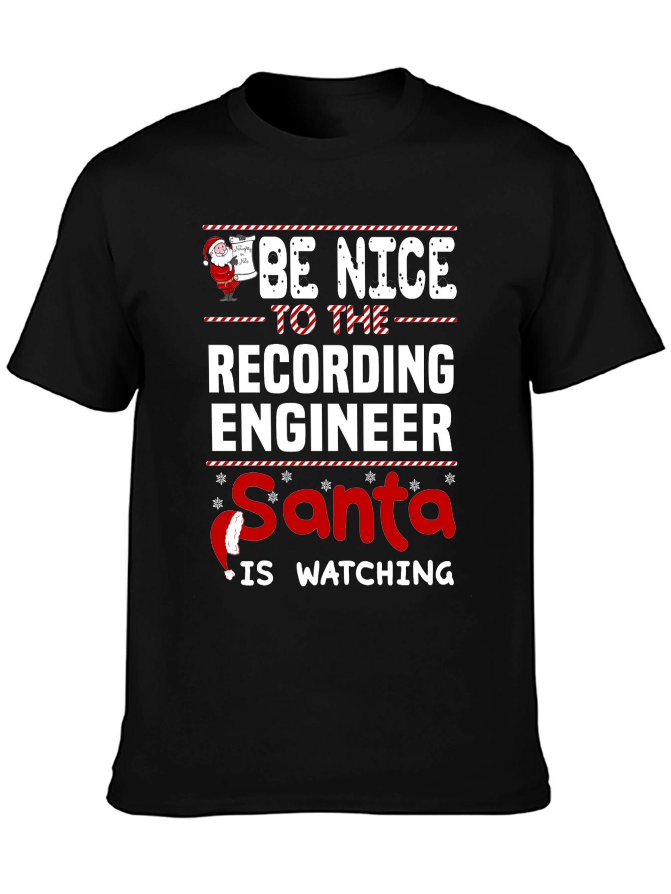 Black Be Nice to the Recording Engineer Santa Watching T-Shirt view 3